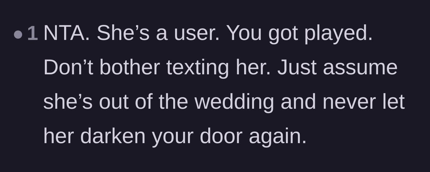 Comment thread 3 - A commenter bluntly advising the bride to stop texting the user and assume she is completely out of her life.