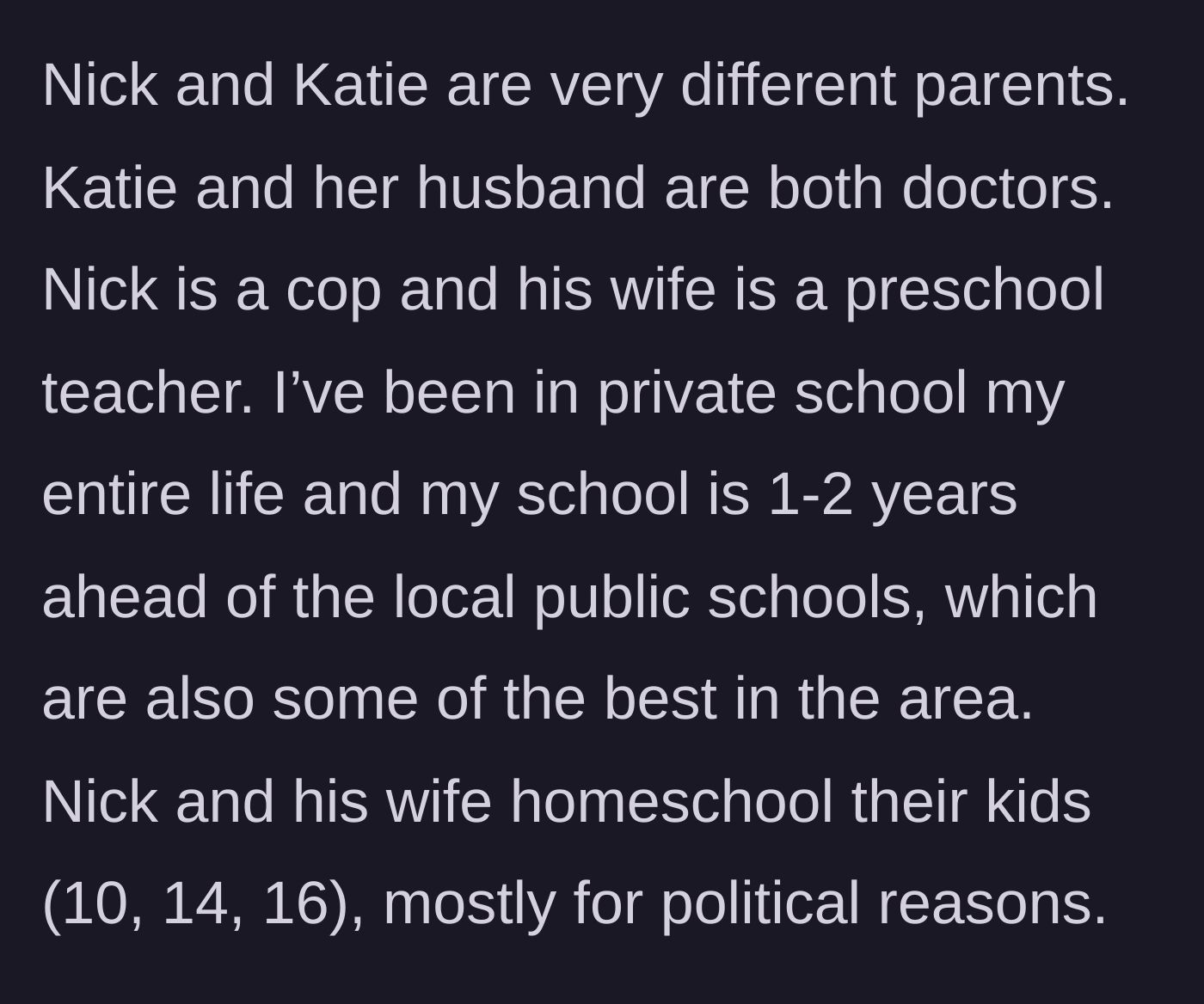 Story part 2 - Contrast between the high-achieving adoptive parents and the conservative, homeschooling uncle.