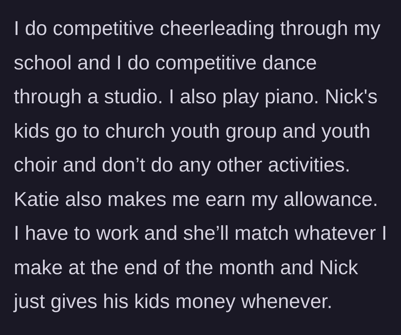 Story part 3 - A comparison of the teenager's intense extracurricular schedule and financial discipline versus her cousins' unstructured lives.