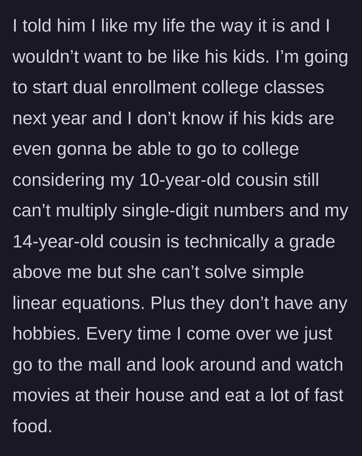 Story part 5 - The teenager snaps back, bluntly exposing her cousins' severe educational deficits and lack of ambition.