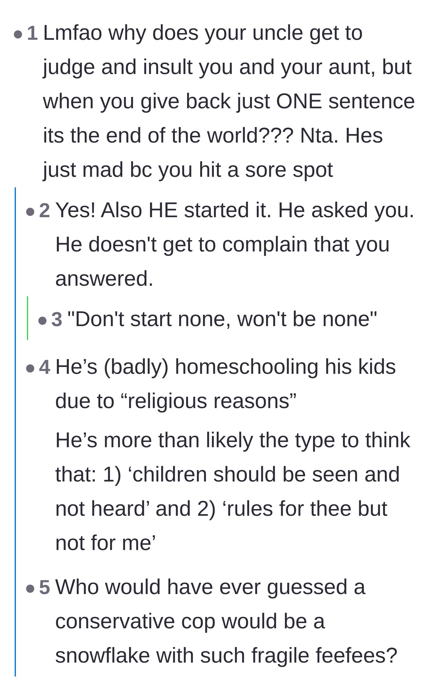 Comment thread 1 - Discussing the uncle's hypocrisy in asking a loaded question and getting angry at an honest answer, plus his background as a cop.