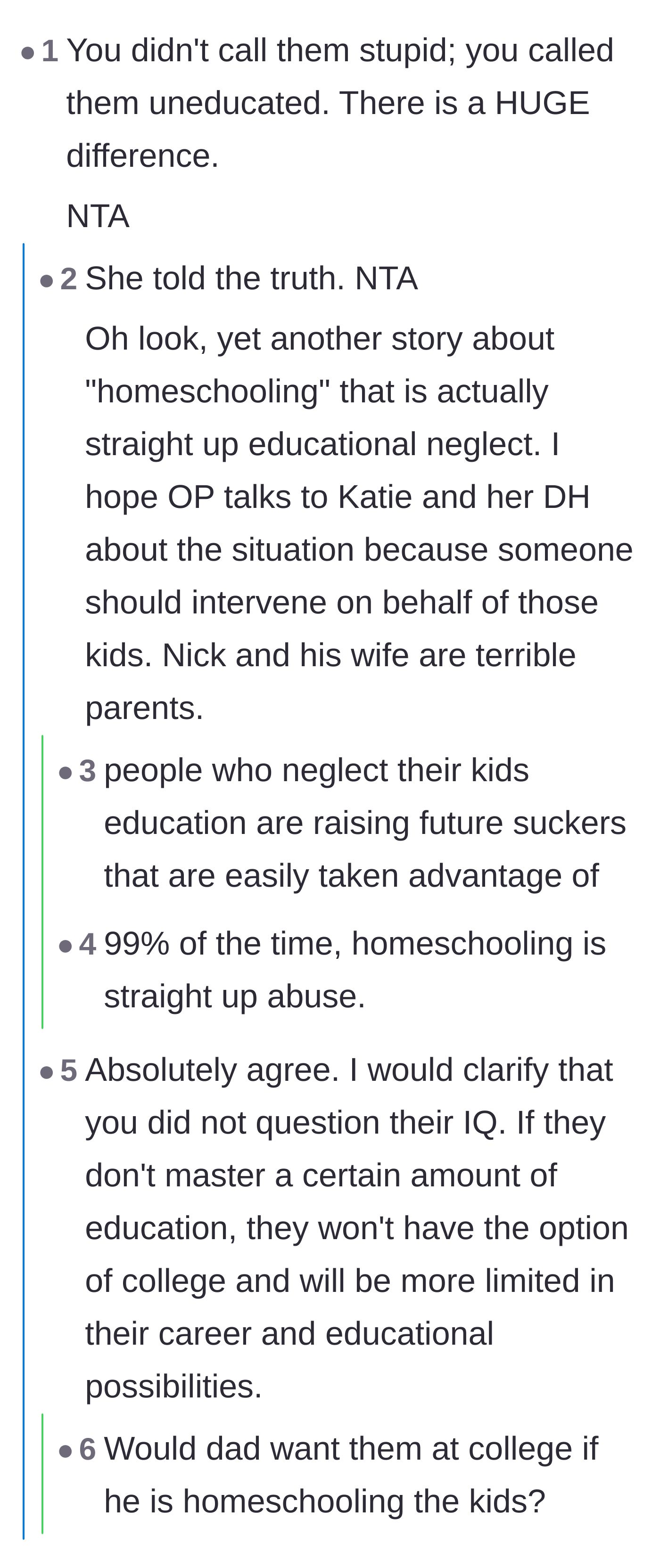 Comment thread 3 - Highlighting the reality of homeschooling used as educational neglect to limit future opportunities.