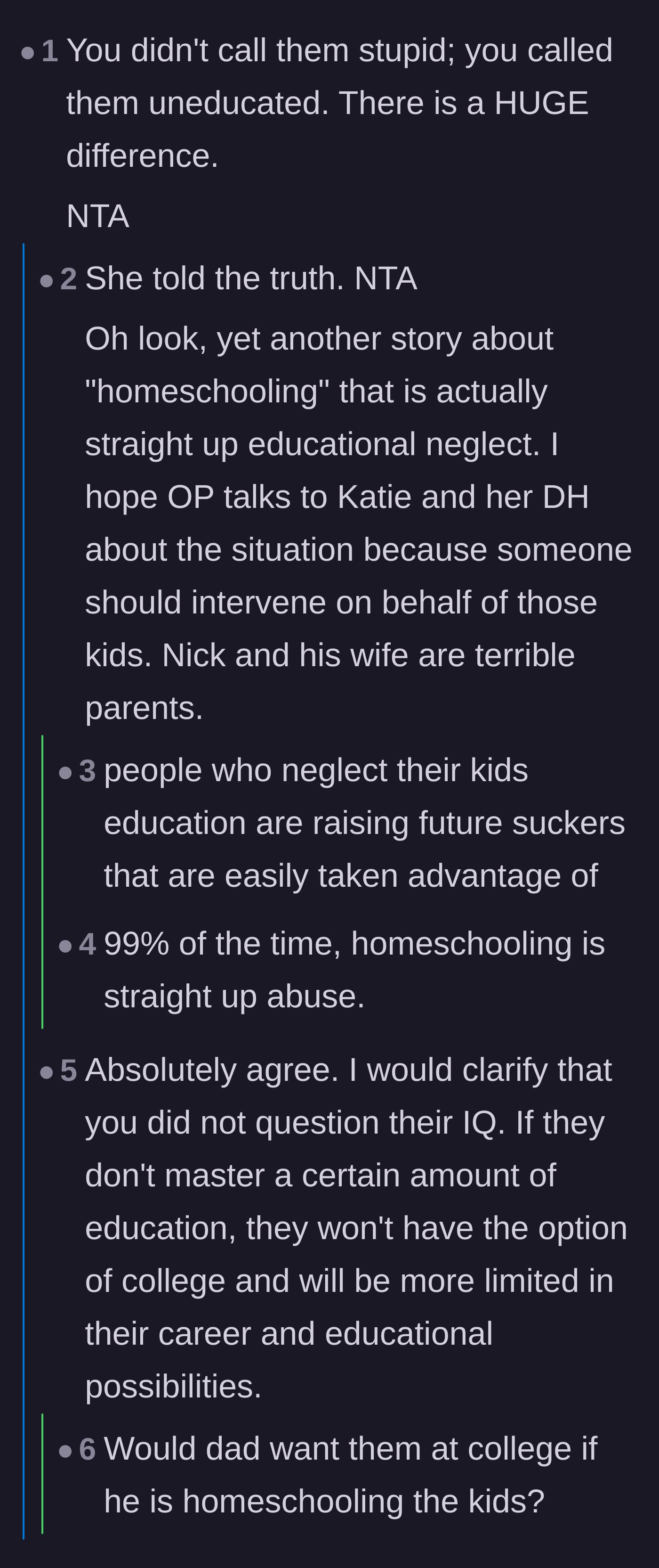 Comment thread 3 - Highlighting the reality of homeschooling used as educational neglect to limit future opportunities.