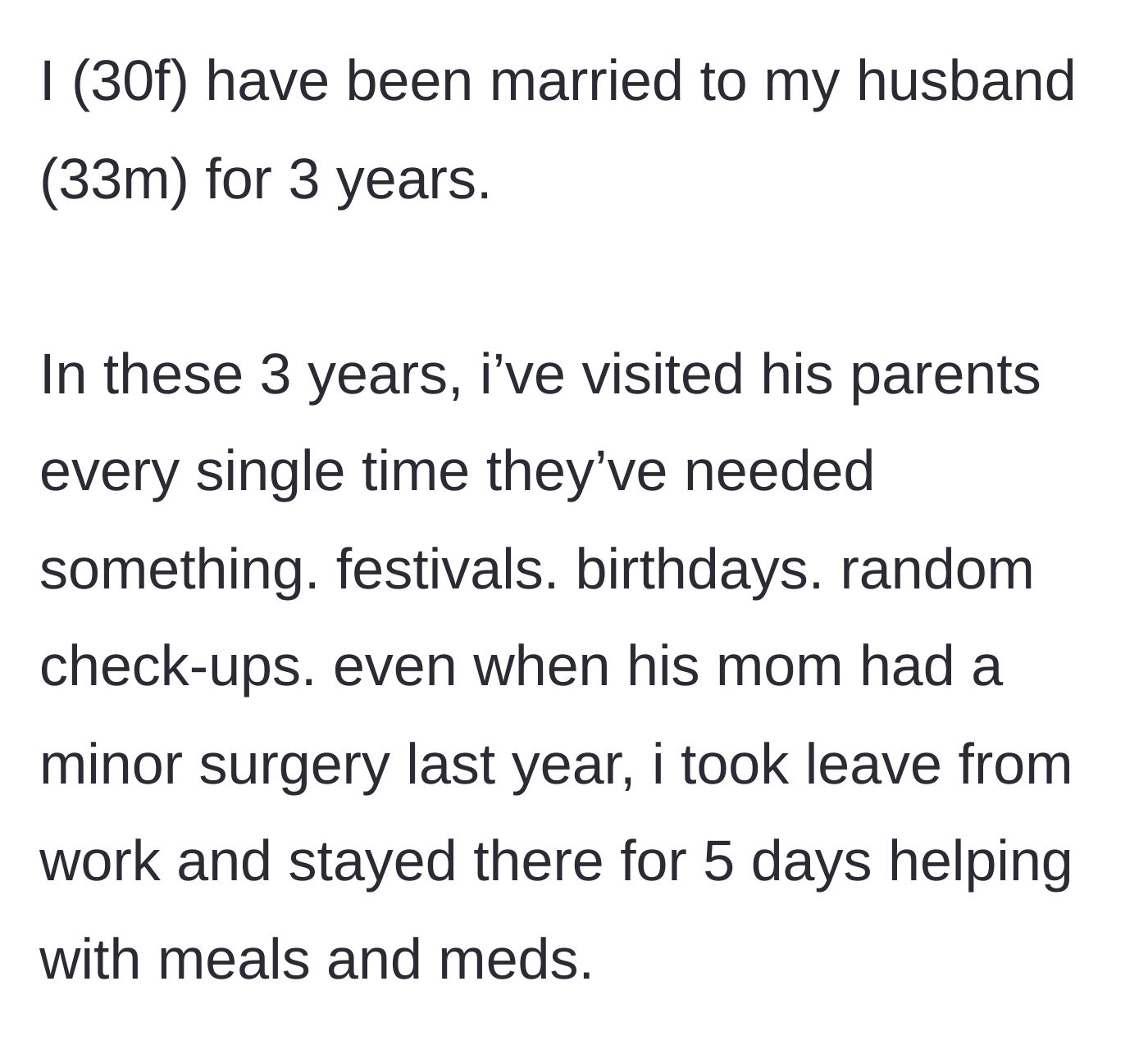 Story part 1 - Wife describing her constant, dedicated care and unpaid labor for her in-laws over three years of marriage.