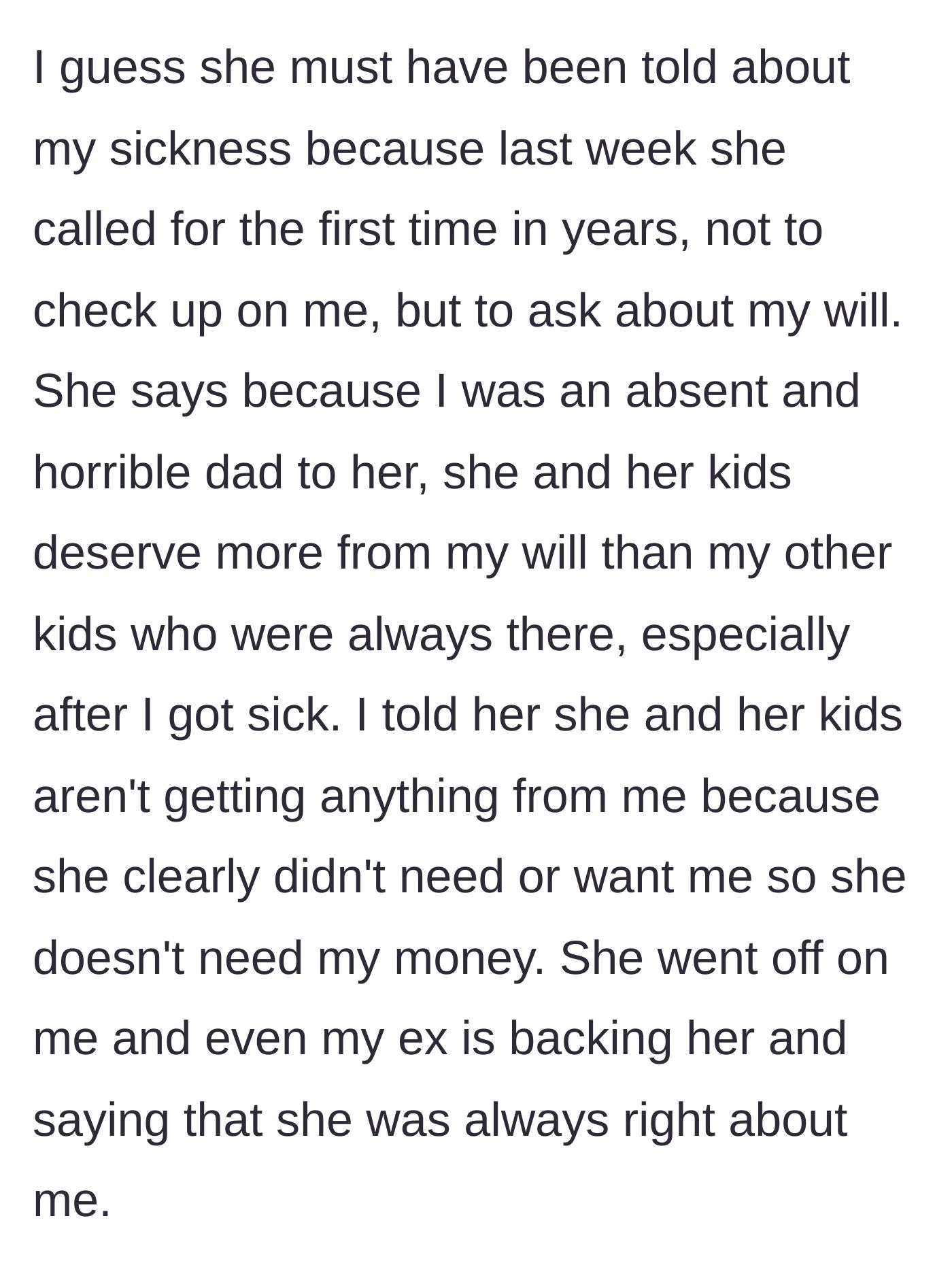 Story part 3 - The estranged daughter calls upon hearing of his illness to demand a larger share of his will, prompting him to deny her completely.