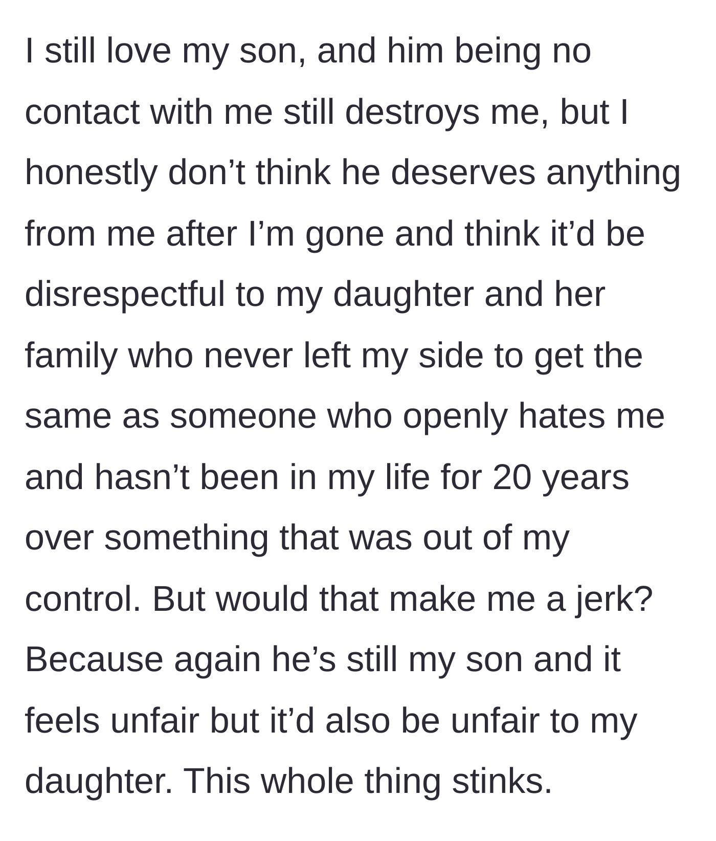 Story part 3 - The father questions the fairness of leaving an inheritance to an estranged son, worrying it would insult his devoted daughter.