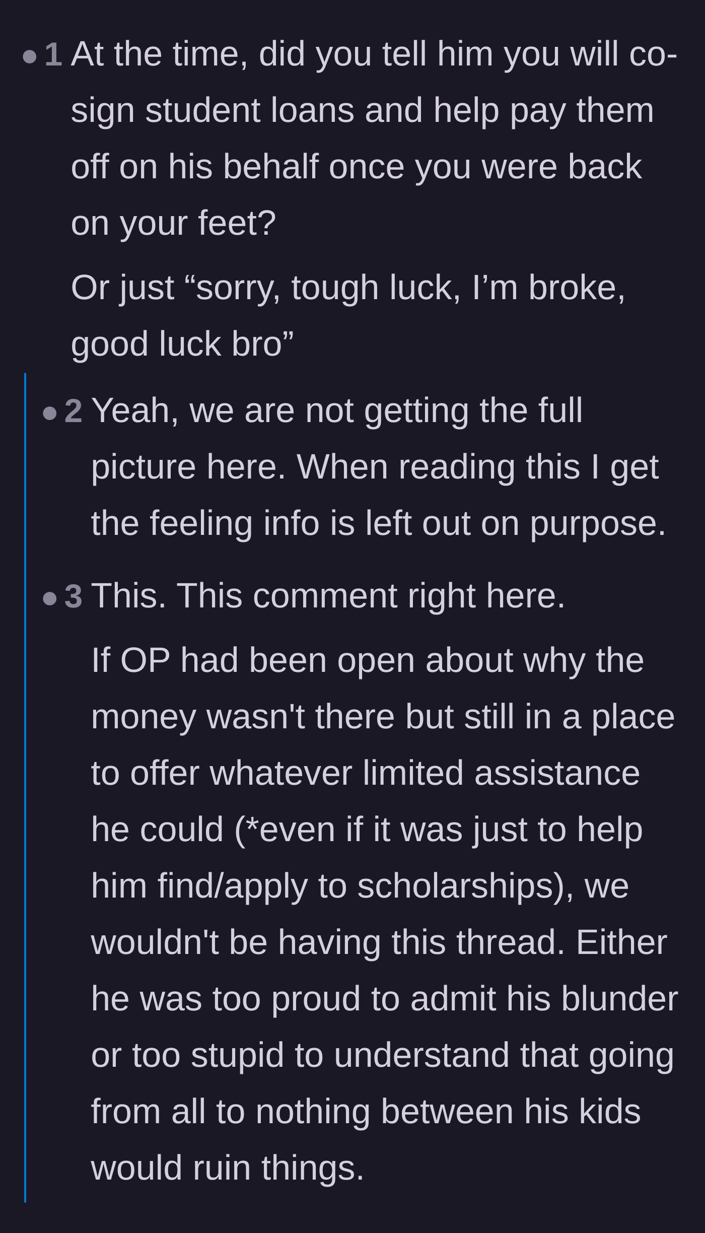 Comment thread questioning if the father offered alternative solutions like co-signing student loans or if he simply abandoned the son to figure it out alone.