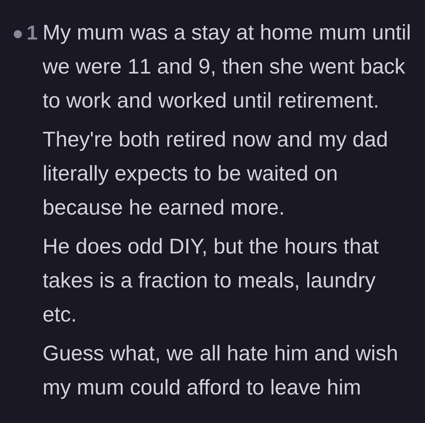 Comment thread 2 - A personal anecdote about children resenting their retired father for treating their mother like a servant.