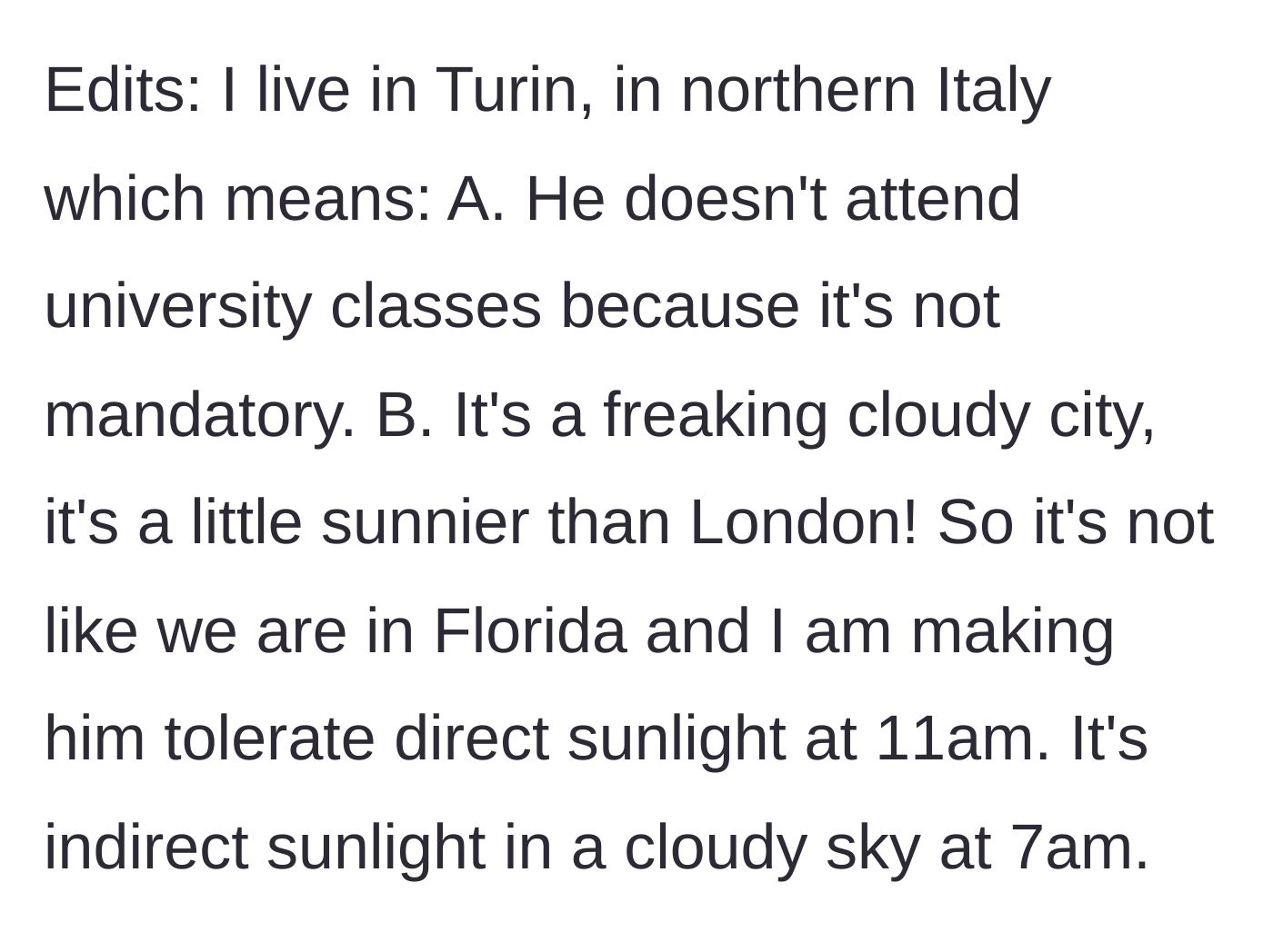 Story part 7 - Added context that they live in Turin, Italy, a notoriously cloudy city.