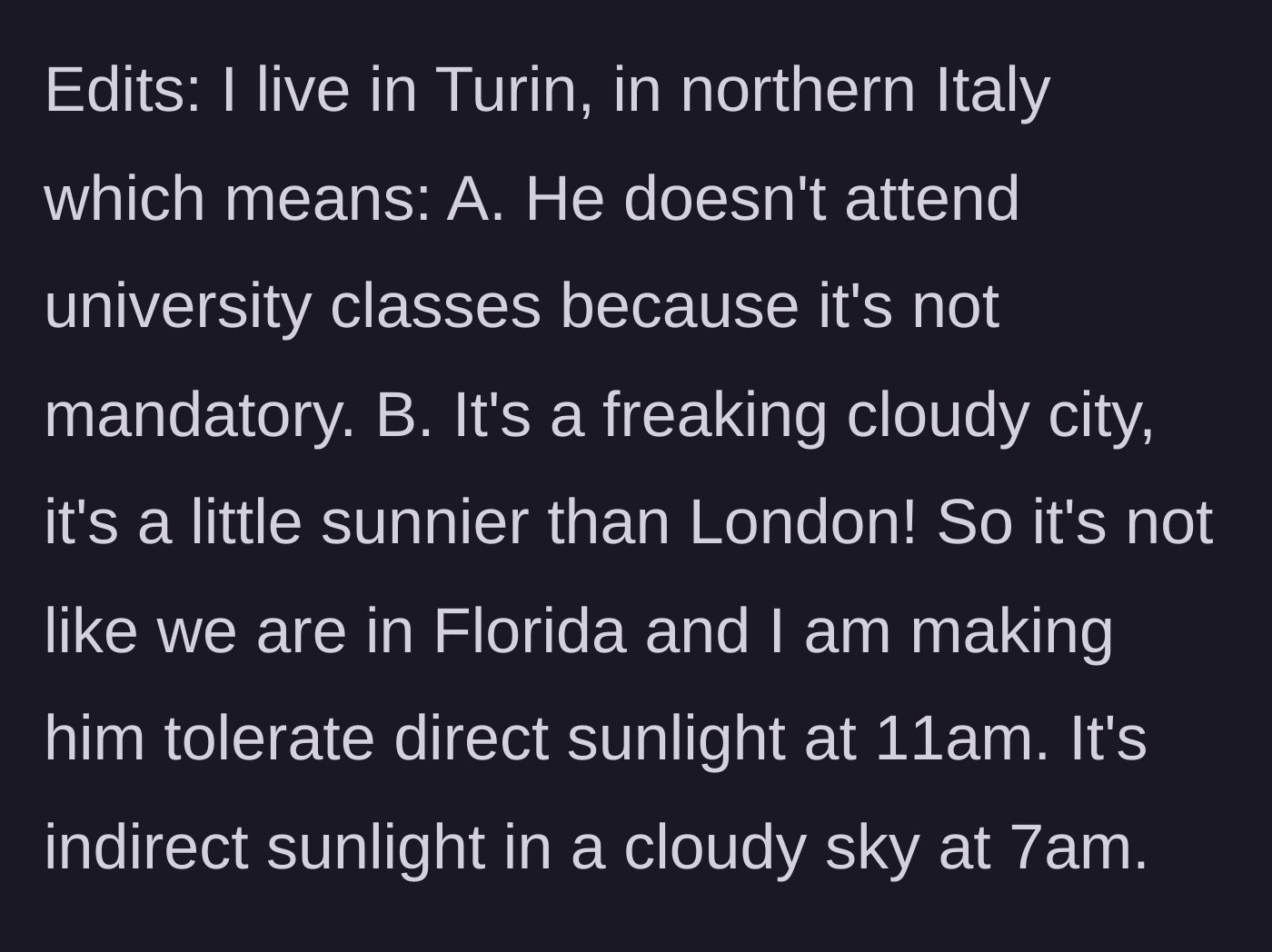 Story part 7 - Added context that they live in Turin, Italy, a notoriously cloudy city.
