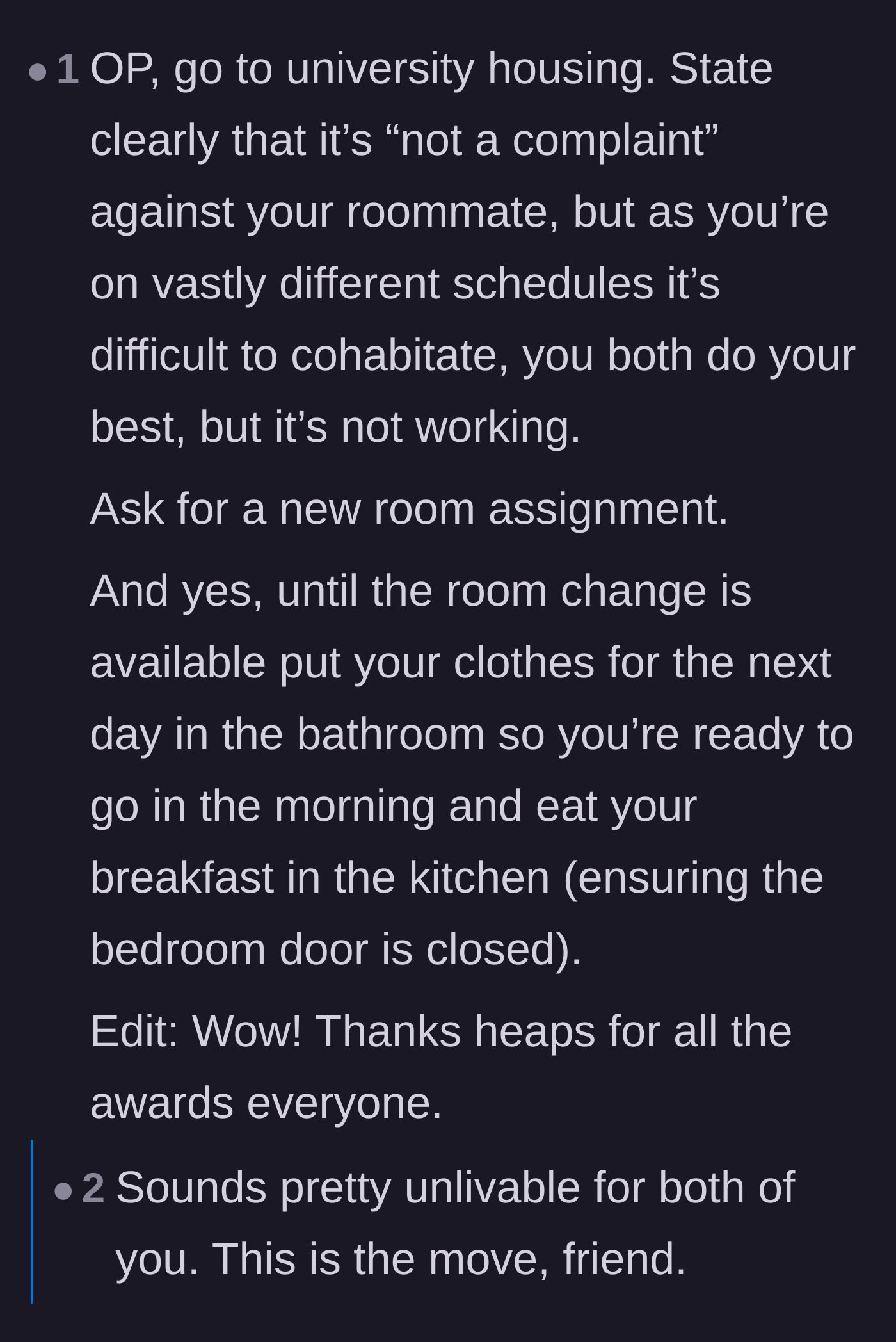 Comment thread 1 - A discussion suggesting the OP contact university housing for a room swap due to incompatible schedules.