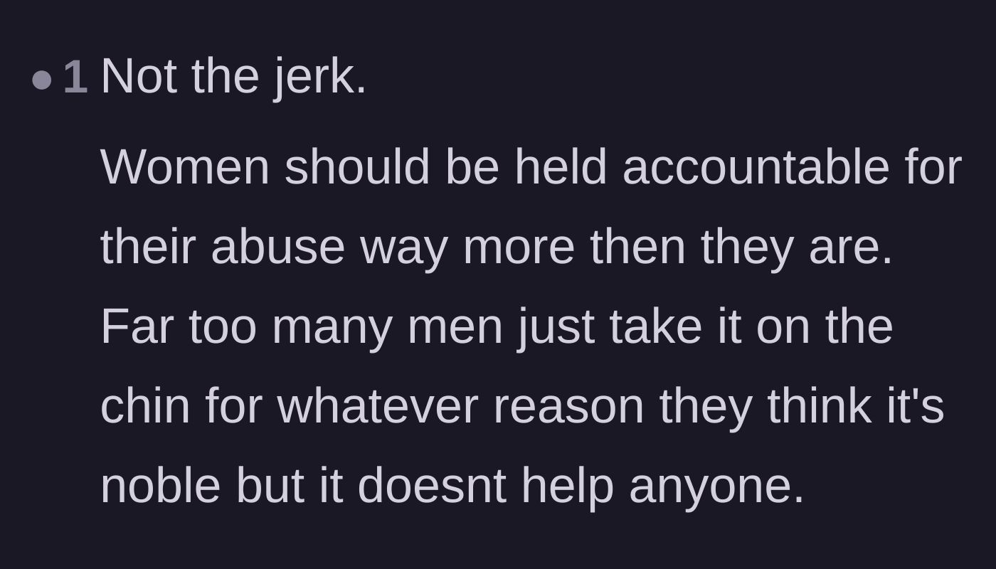 Comment thread 6 - Support for the father breaking the cycle of male stoicism and holding female abusers accountable.