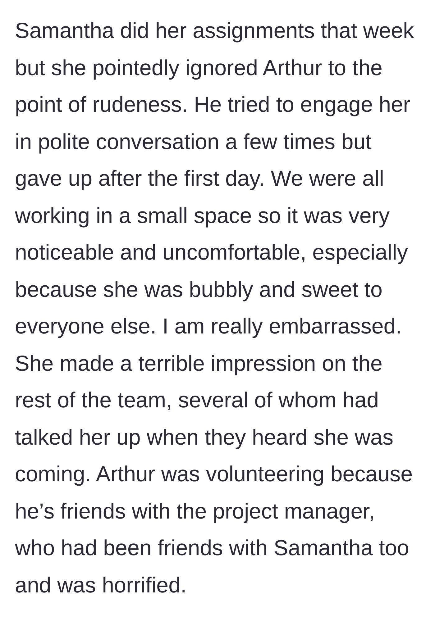 Story part 4 - The mentee spends the entire week icing out the man who paid for her flight while acting bubbly toward everyone else.