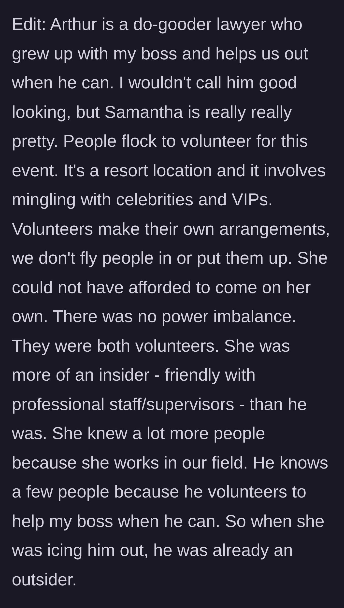 Story part 6 - The mentor clarifies that there was no power imbalance, the event was exclusive, and the mentee was actually the well-connected insider.