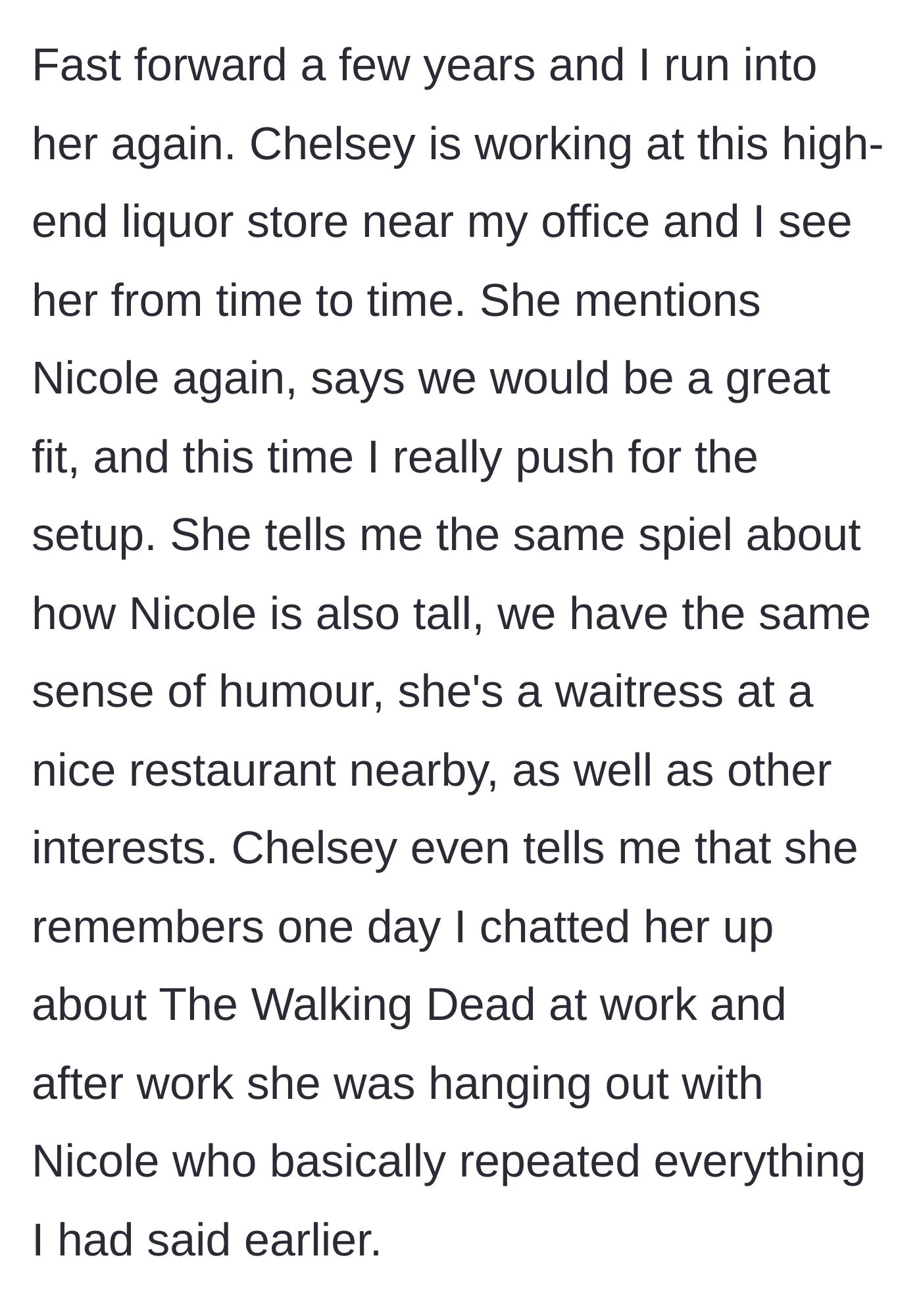 Story part 4 - Reconnecting years later and aggressively pushing for the setup after hearing specific lifestyle details.