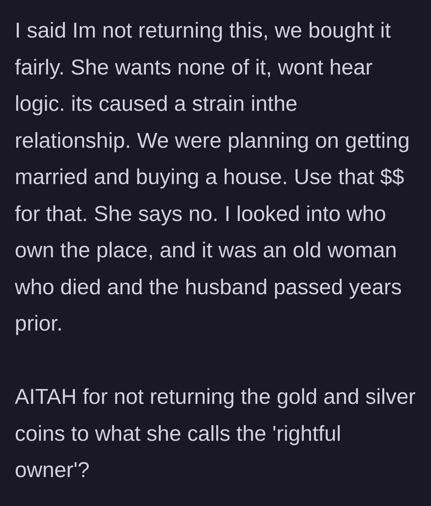 Story part 5 - The couple argues over keeping the money for a house versus returning it to the deceased owners' heirs, resulting in a stalemate.