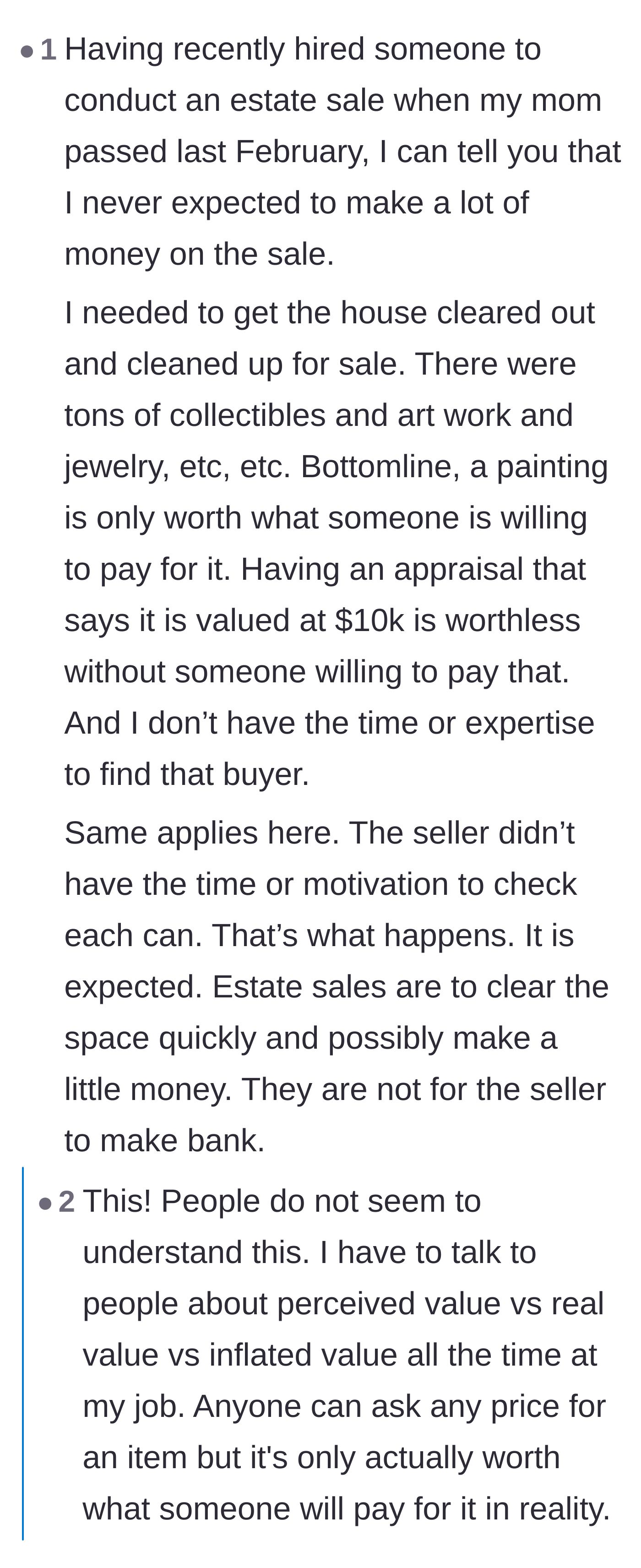 Comment thread 6 - Insight from a user who recently cleared out a deceased parent's home, explaining that liquidations are about speed and clearing space, not maximizing profit.