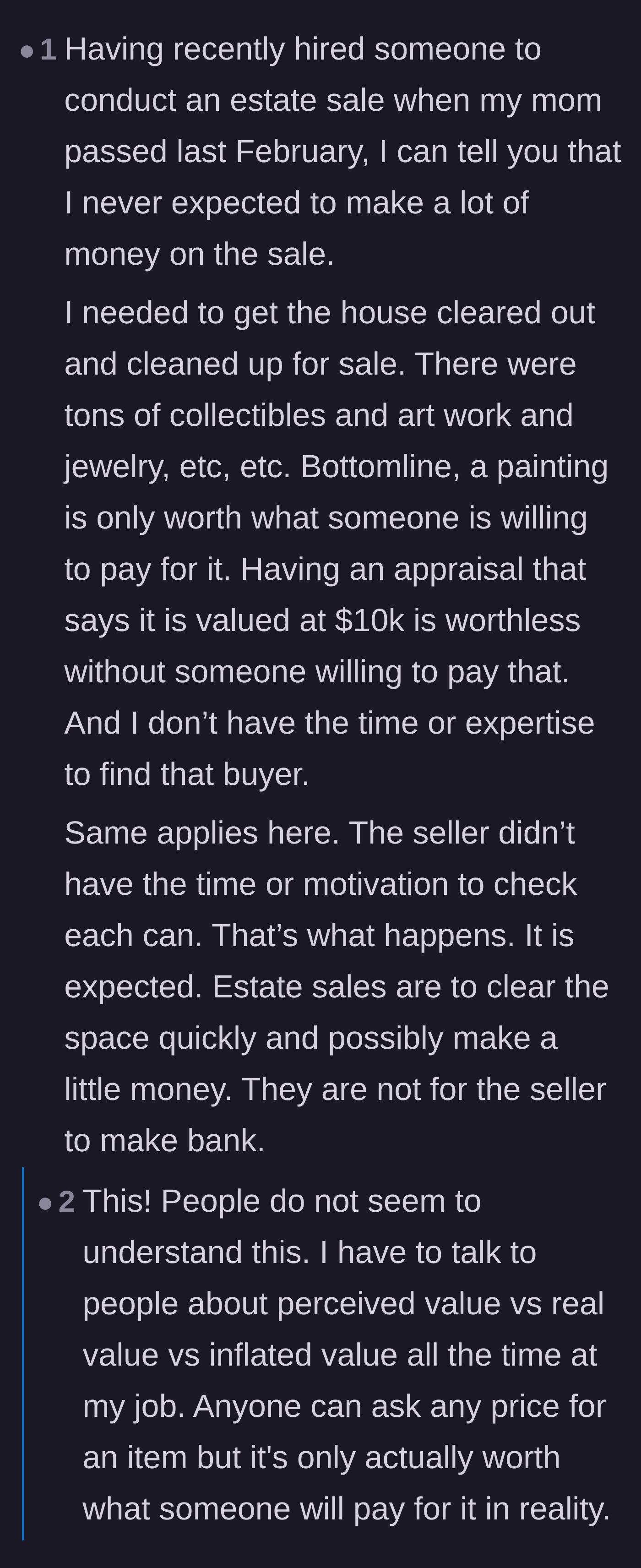 Comment thread 6 - Insight from a user who recently cleared out a deceased parent's home, explaining that liquidations are about speed and clearing space, not maximizing profit.
