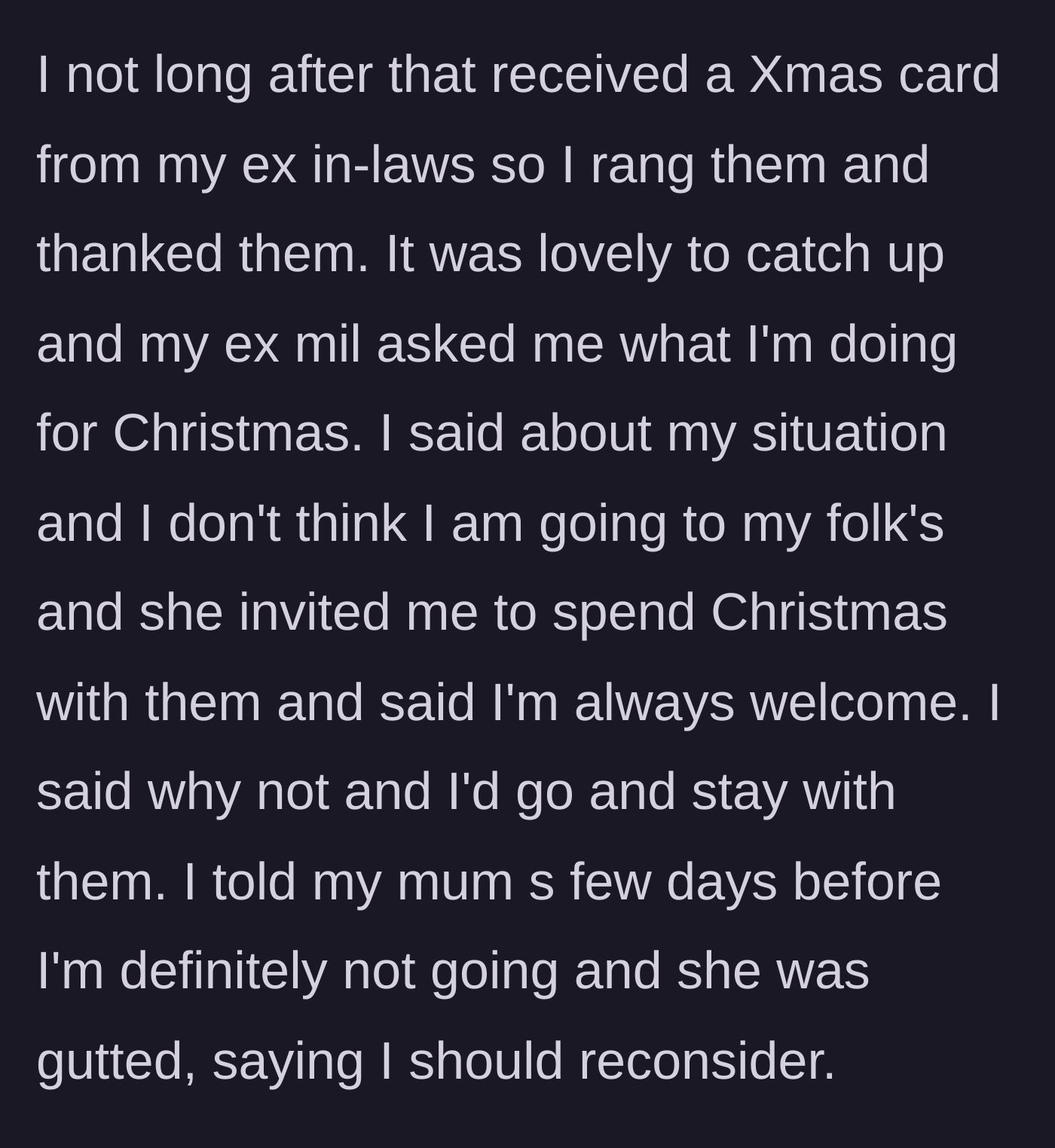 Story part 3 - The man receives a Christmas card from his ex-in-laws and accepts their invitation to spend the holidays with them.
