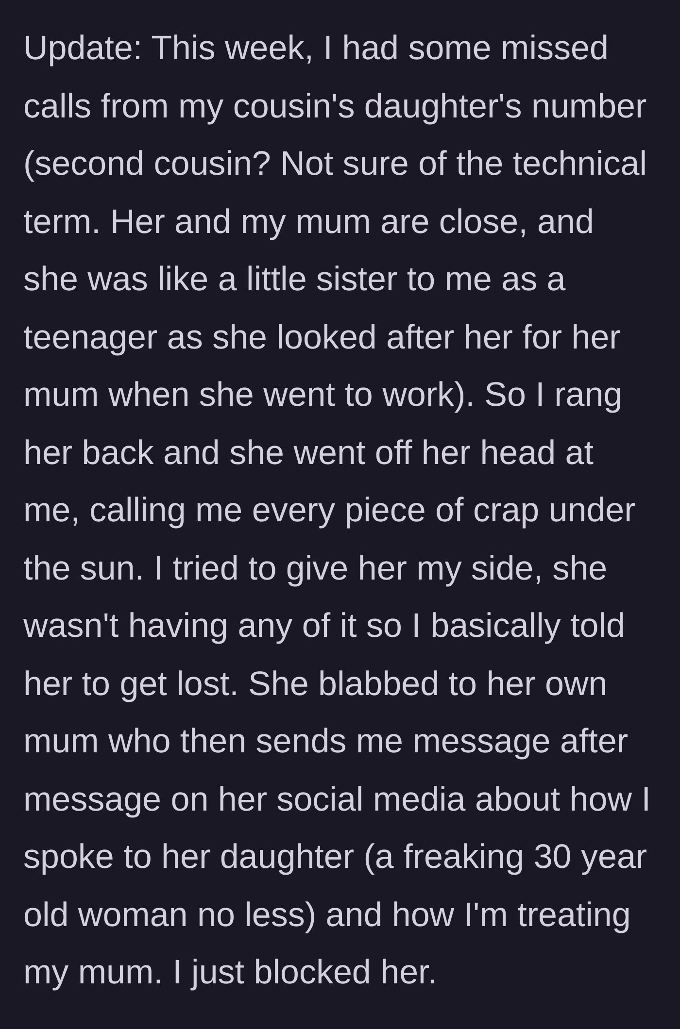 Story part 5 - A younger relative yells at the man over the phone, leading him to block her and her mother entirely.
