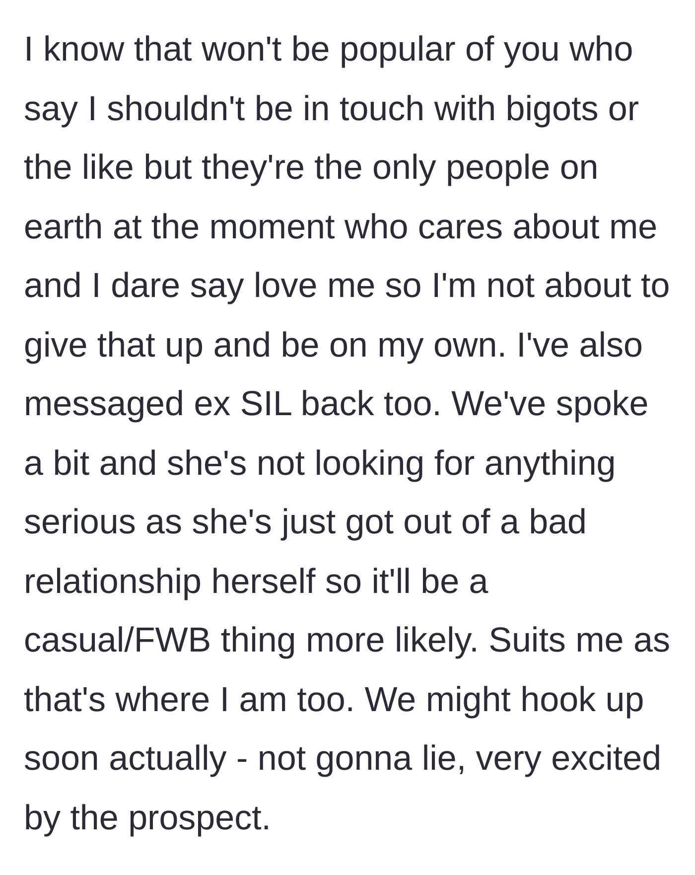 Story part 9 - He defends his choice to associate with his ex-in-laws and reveals exciting casual plans with his ex-sister-in-law.