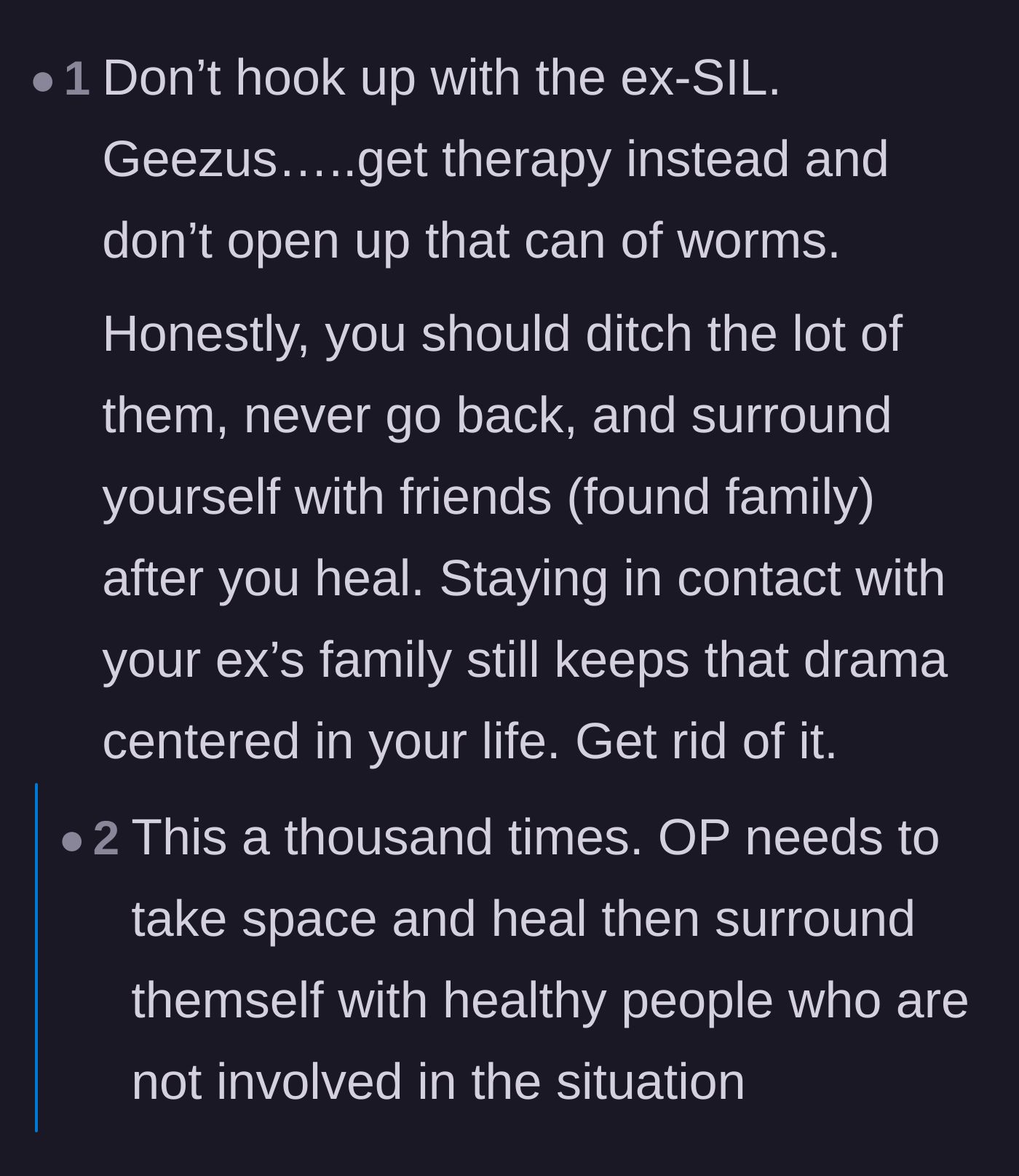 Comment thread 2 - Commenters urge the man to avoid the ex-sister-in-law, ditch the toxic families entirely, and seek therapy.