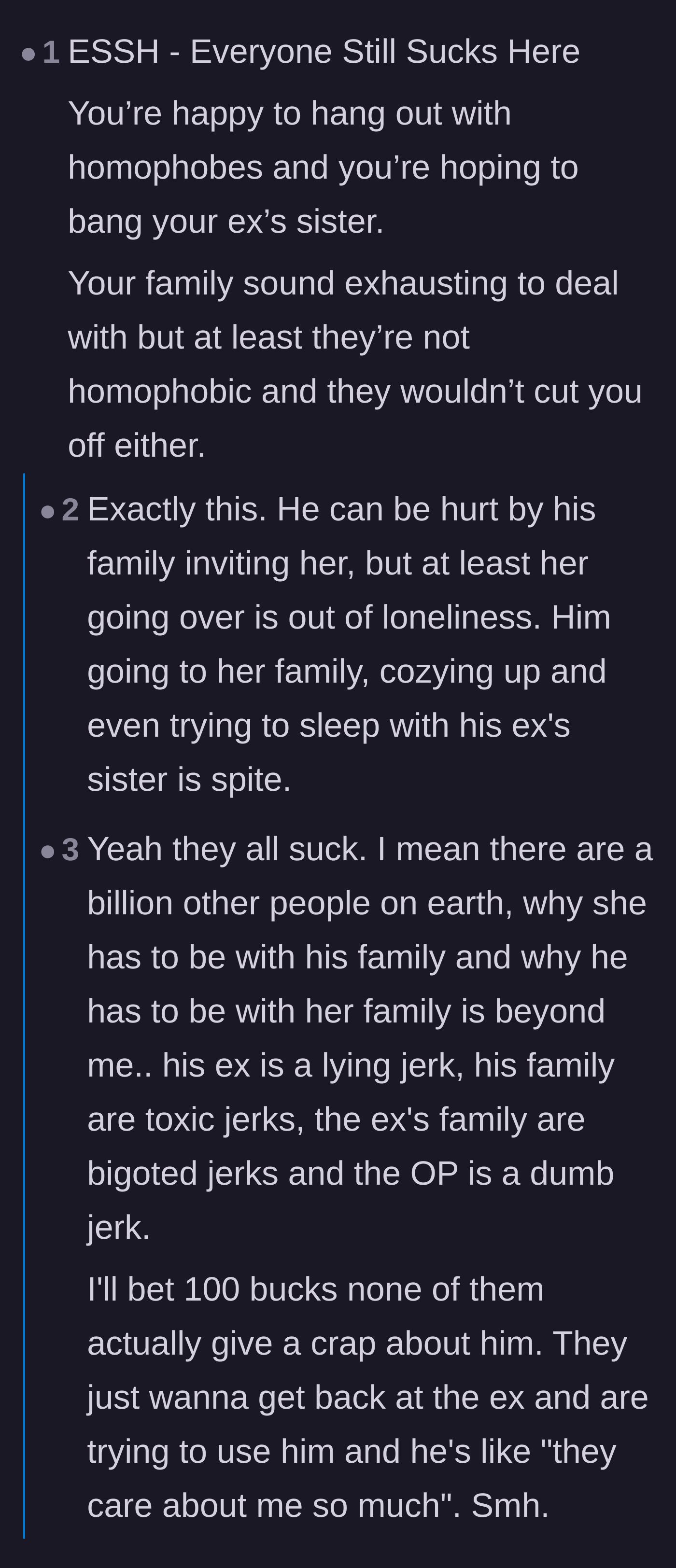 Comment thread 4 - A debate over whether everyone in the story is terrible, comparing the ex-wife's loneliness to the man's potentially spiteful alliances.