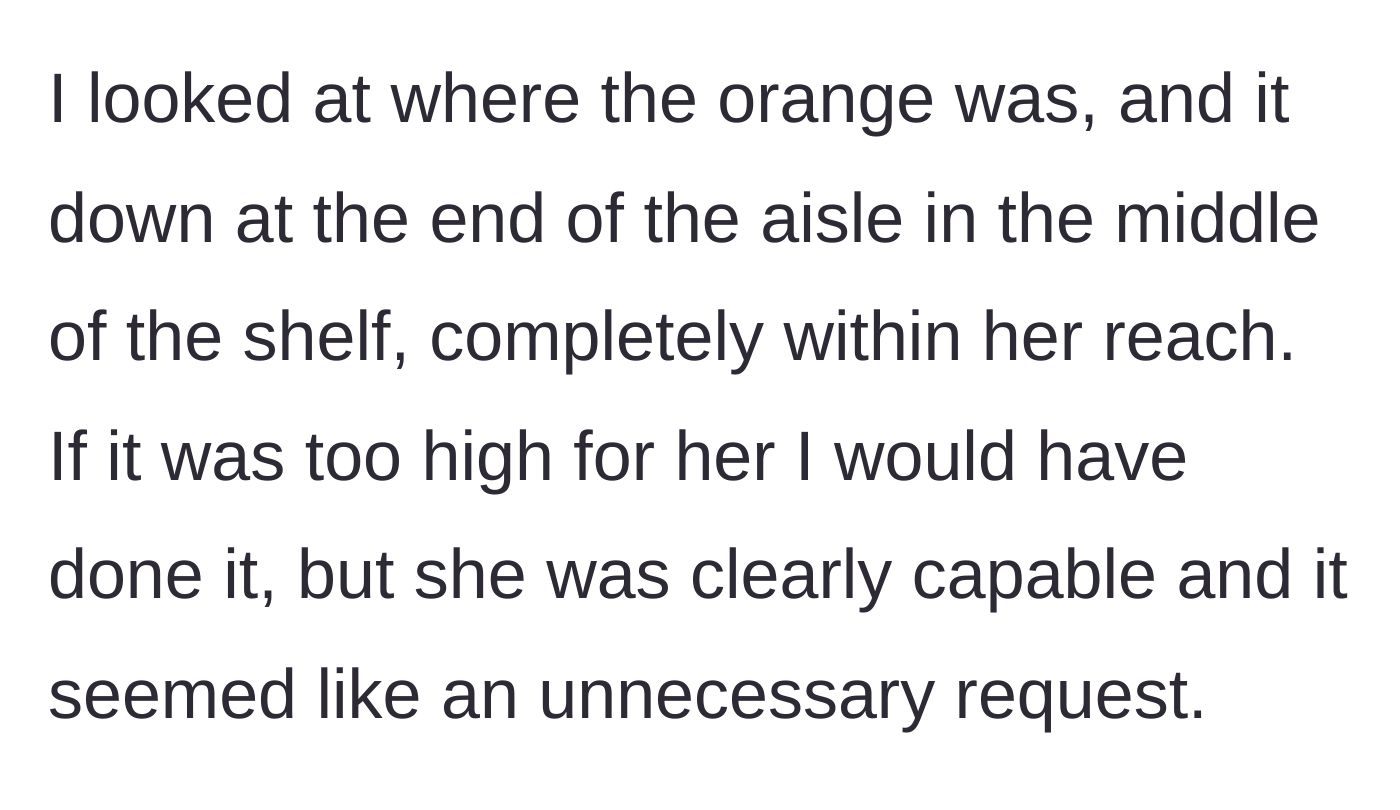 Story part 2 - The narrator notices the spot for the juice is easily within the stranger's reach and requires no special physical effort to put back.