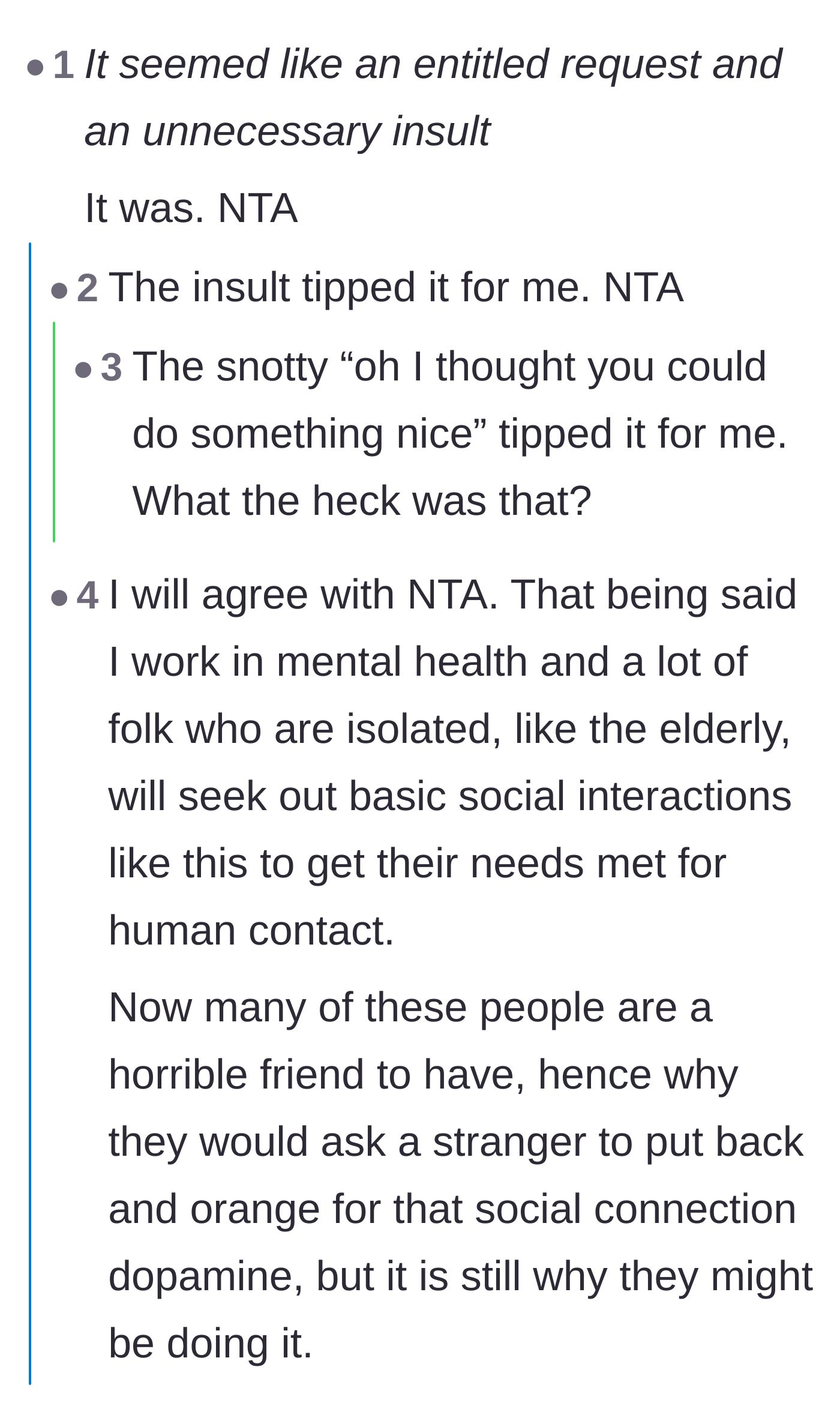 Comment thread 2 - A debate on whether loneliness excuses manipulative behavior, concluding that age often just highlights a person's true character.