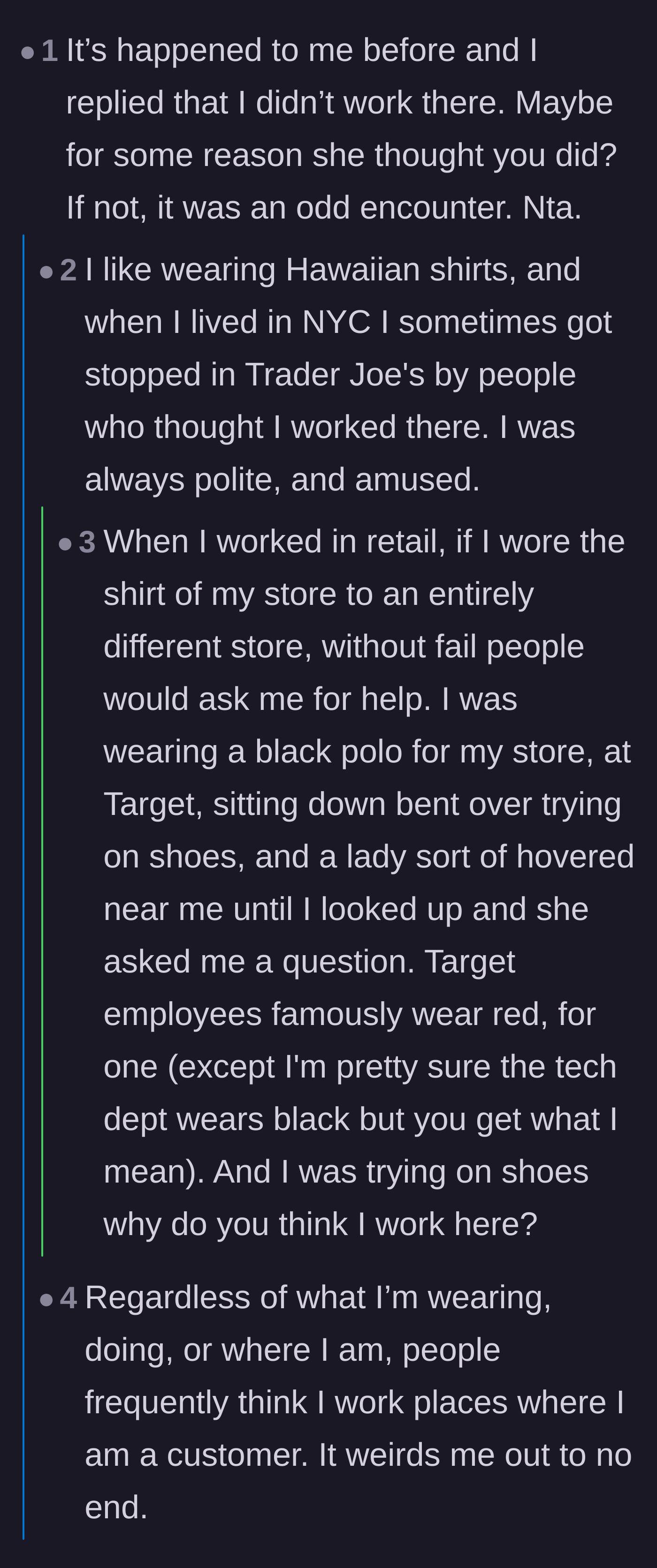 Comment thread 3 - Users share hilarious stories of being mistaken for retail employees while wearing completely unrelated outfits.