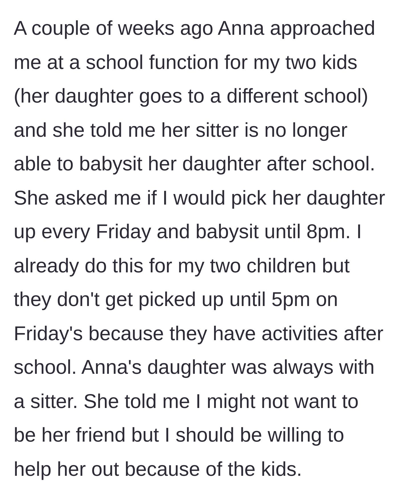 Story part 3 - The affair partner cornering the ex-wife at a school event to ask for free, weekly babysitting for her own daughter.