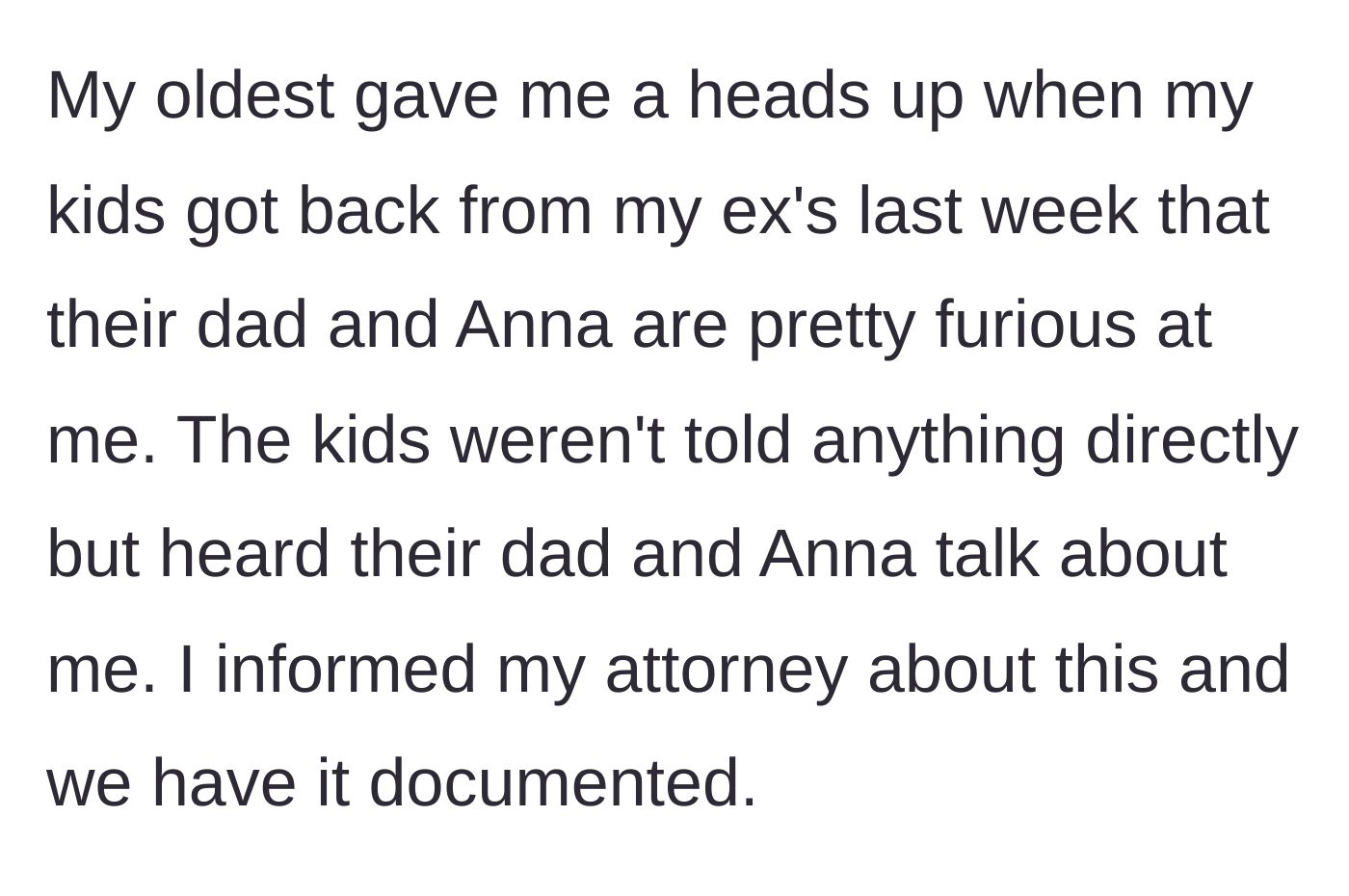 Story part 7 - The children reporting their father and his new partner badmouthing their mother, prompting the mother to contact her attorney.