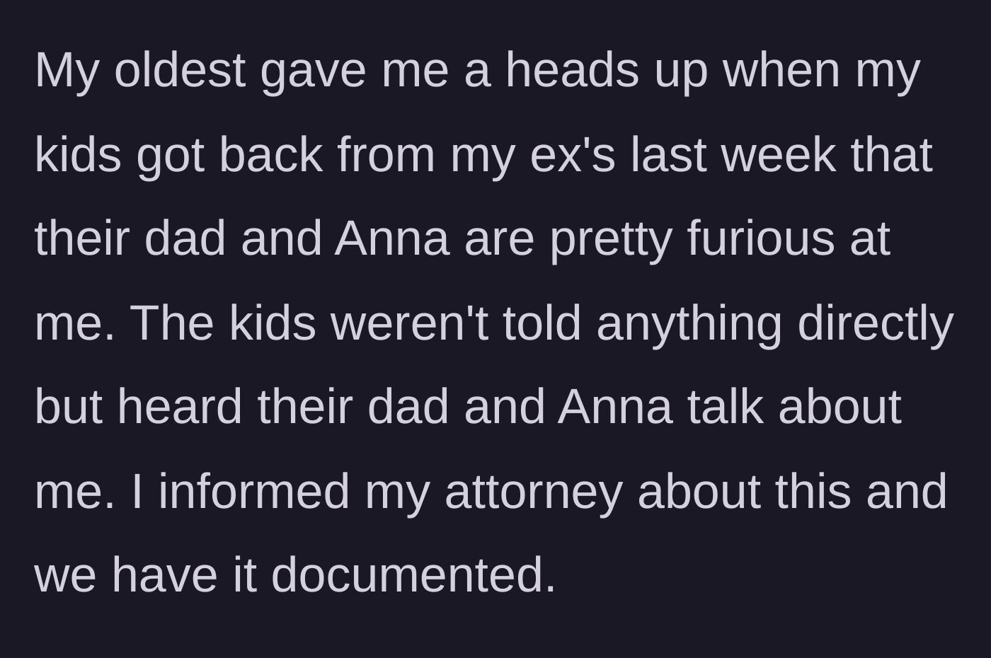 Story part 7 - The children reporting their father and his new partner badmouthing their mother, prompting the mother to contact her attorney.