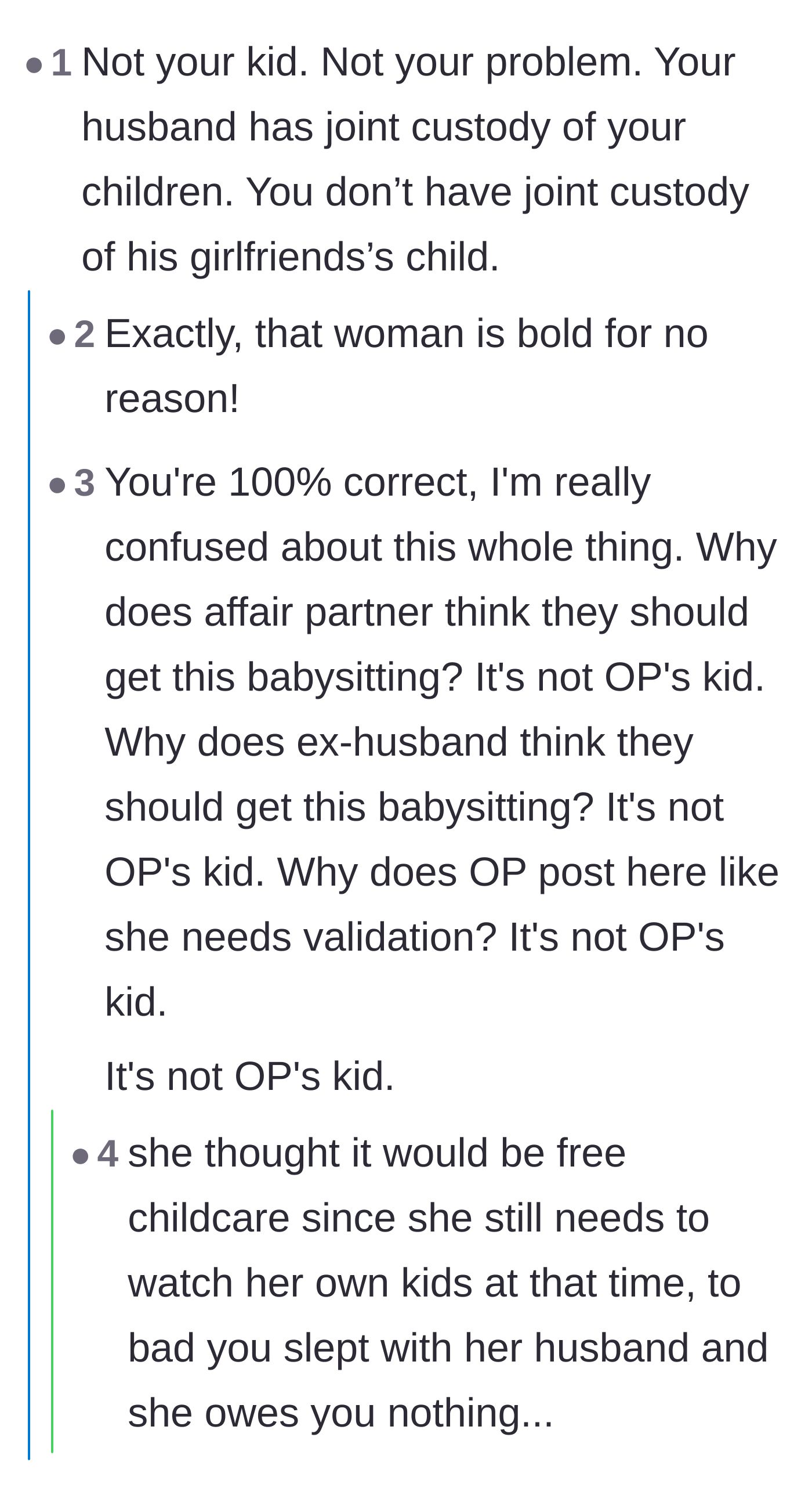Comment thread 5 - Pointing out the foundational absurdity of asking an ex-wife to babysit a child that is not legally or biologically hers.