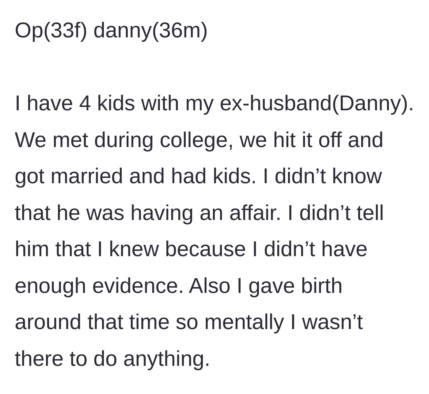 Story part 1 - A mother of four discovers her husband's infidelity shortly after giving birth.