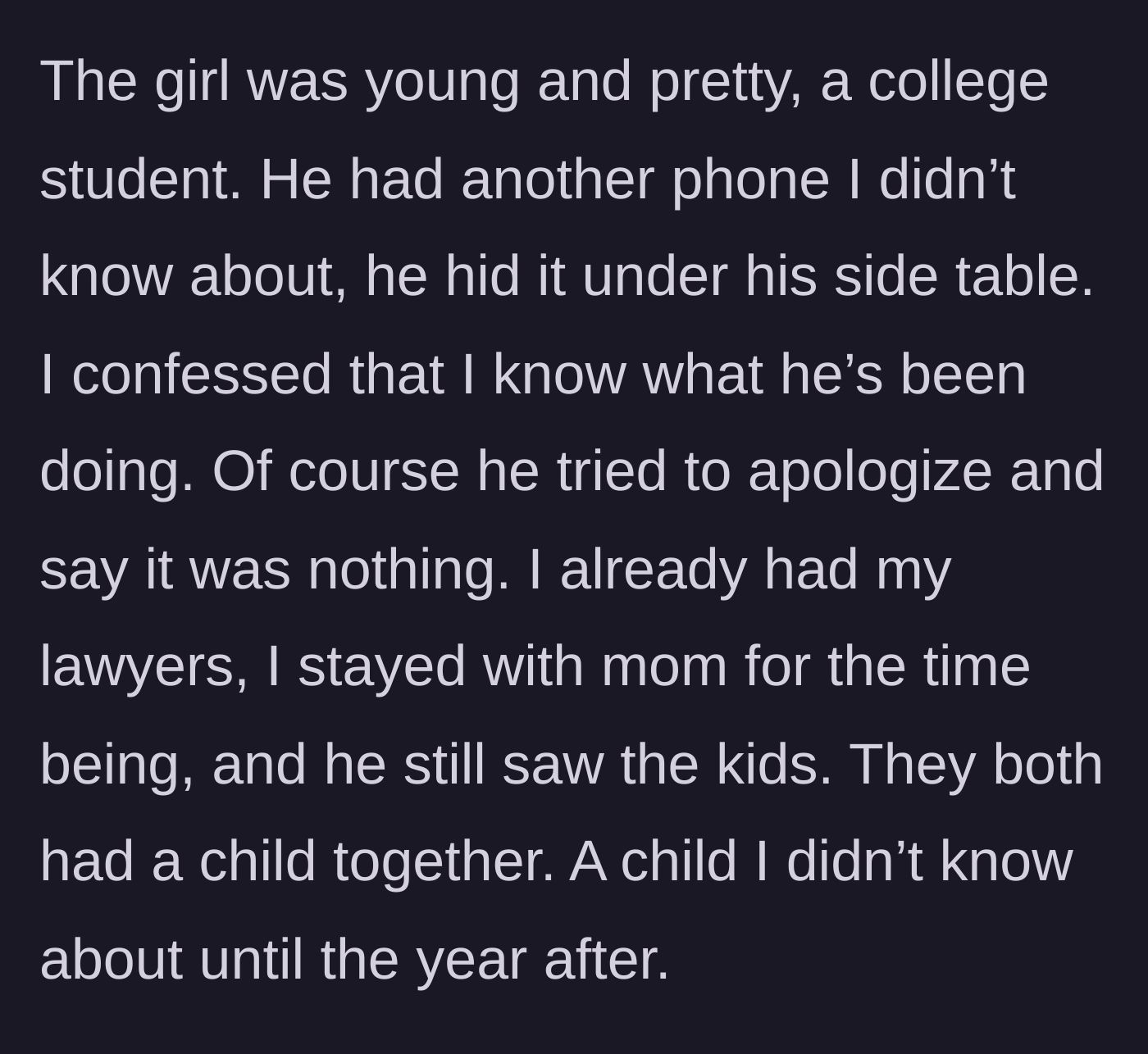 Story part 2 - The wife confronts her husband about his secret phone and younger mistress, executing a swift exit strategy.