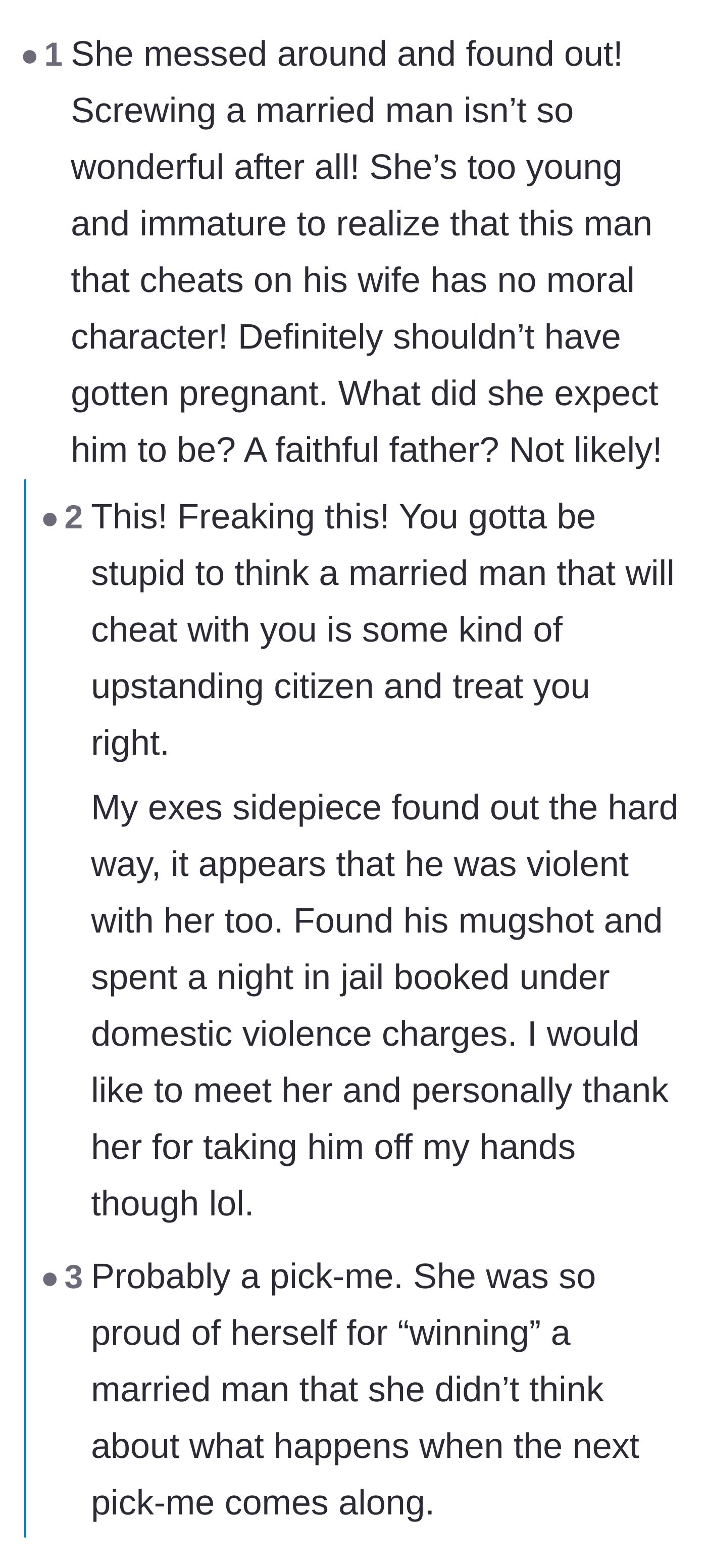 Comment thread 4 - A harsh reality check on the predictable outcome of having a baby with a man willing to cheat on his wife.