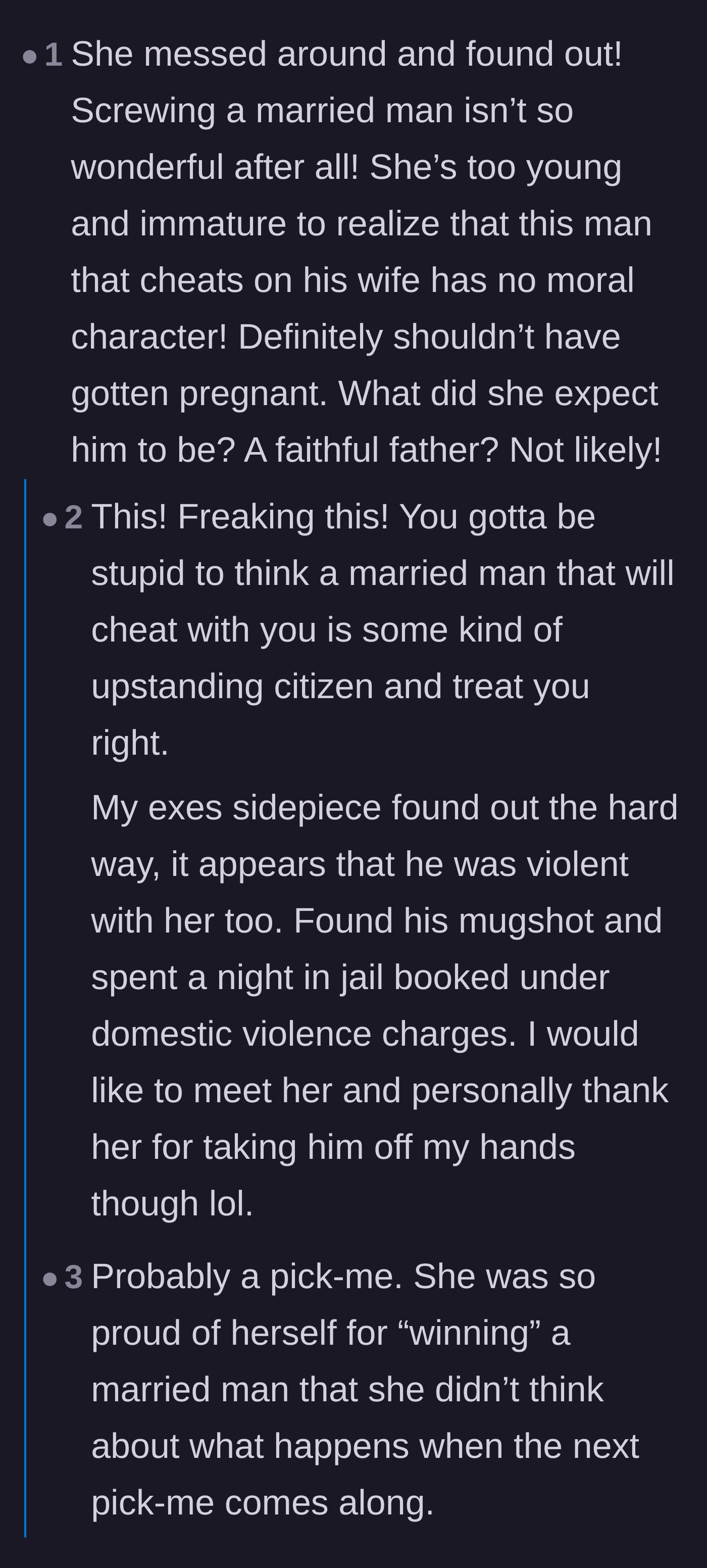 Comment thread 4 - A harsh reality check on the predictable outcome of having a baby with a man willing to cheat on his wife.