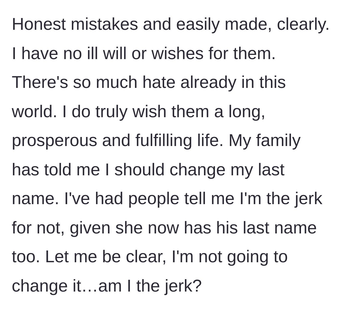 Story part 5 - Despite wishing the newlyweds well, the author faces harsh criticism from her own family, who call her a jerk for refusing to change her last name.
