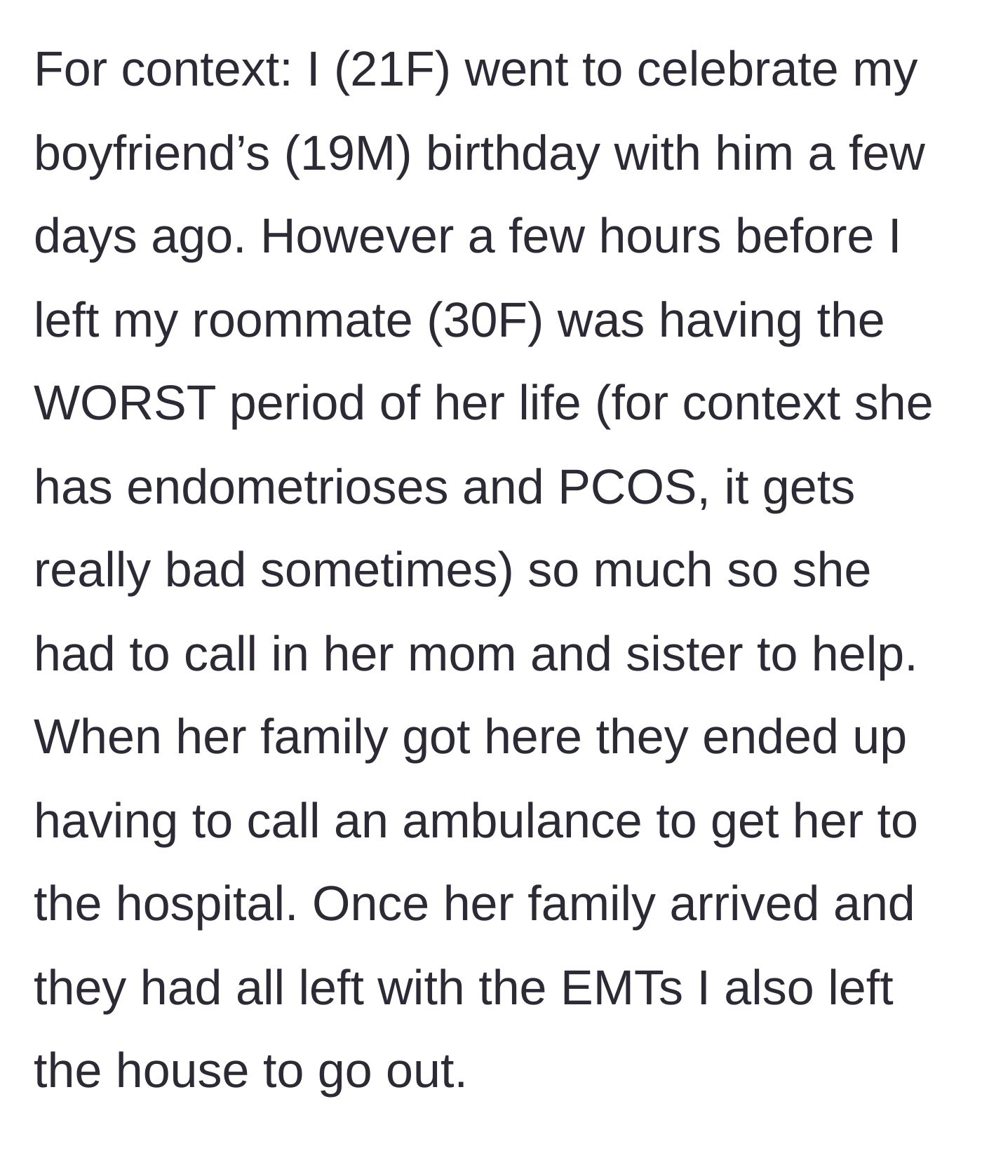 Story part 1 - OP leaves for her boyfriend's birthday after her sick roommate's family takes the roommate to the hospital in an ambulance.