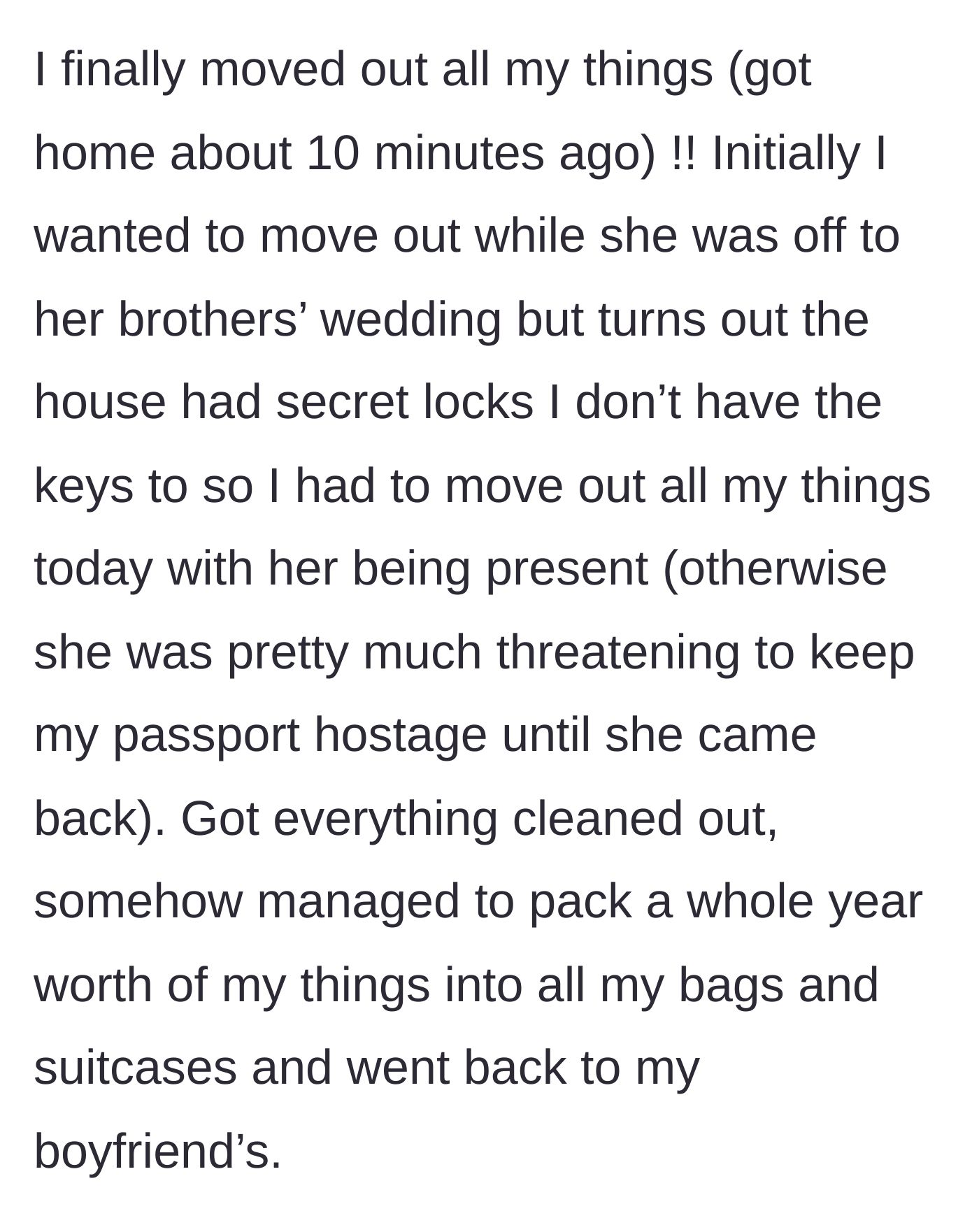 Story part 7 - OP successfully moves her belongings out in one go while the landlord is present, avoiding a threat to hold her passport hostage.