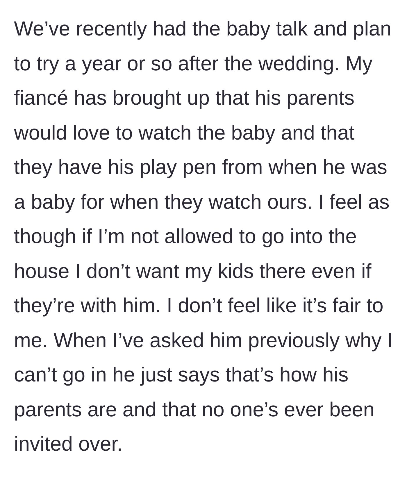 Story part 2 - The fiancé suggests his parents babysit their future children using his ancient baby playpen, leading the author to fiercely refuse to send her kids into a house she is banned from.