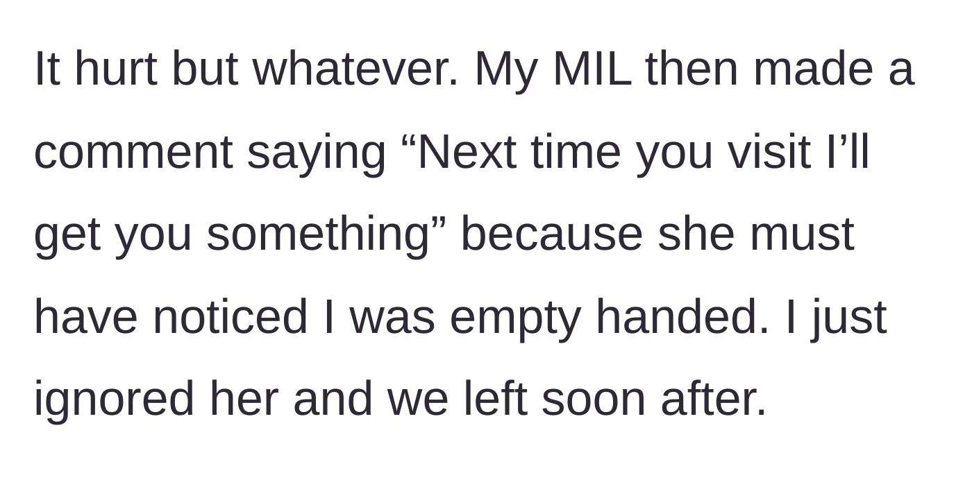 Story part 3 - The mother-in-law notices the woman is empty-handed and makes a dismissive, half-hearted promise to bring something next time.