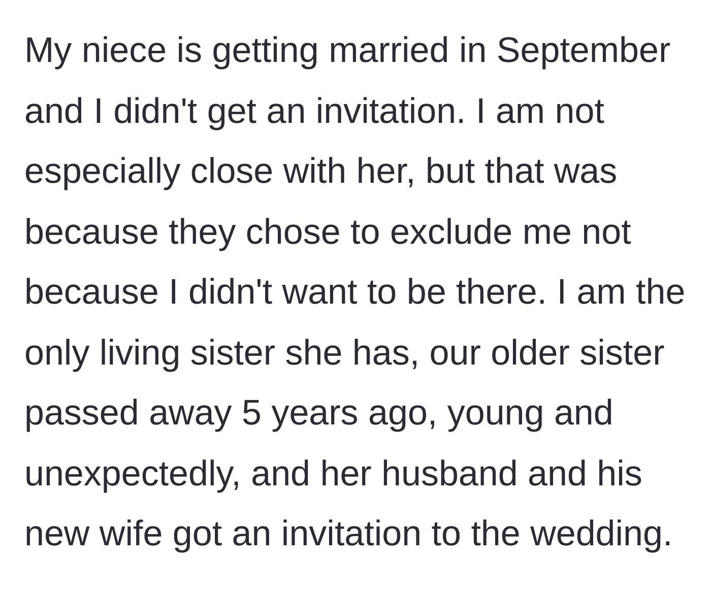 Story part 2 - The woman reveals she wasn't invited to her niece's wedding, while her late sister's widower and his new wife were.