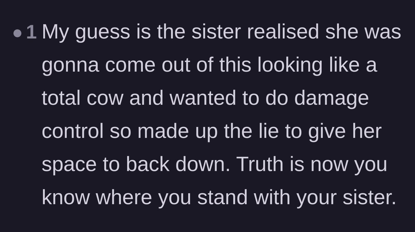 Comment thread 6 - A reader theorizing that the sister's apology was motivated by damage control rather than genuine remorse.