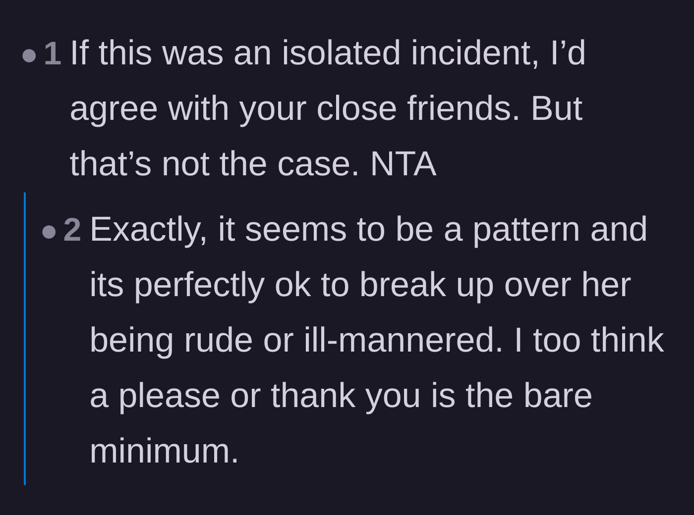 Comment thread 4 - A thread pointing out that breaking up is completely justified since the girlfriend's rude behavior was a recurring pattern.