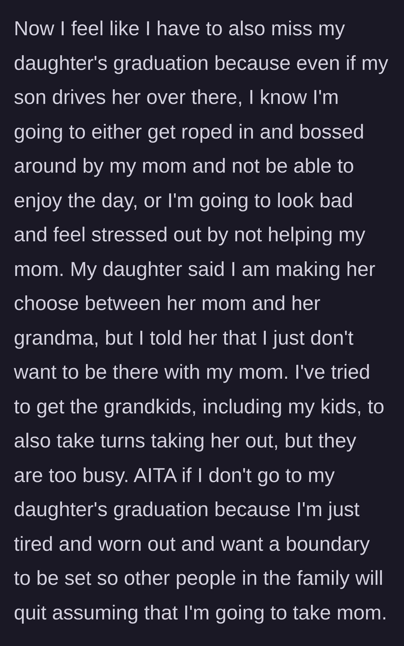 Story part 4 - Distraught mother agonizing over skipping her own daughter's graduation to finally set a boundary with her family.