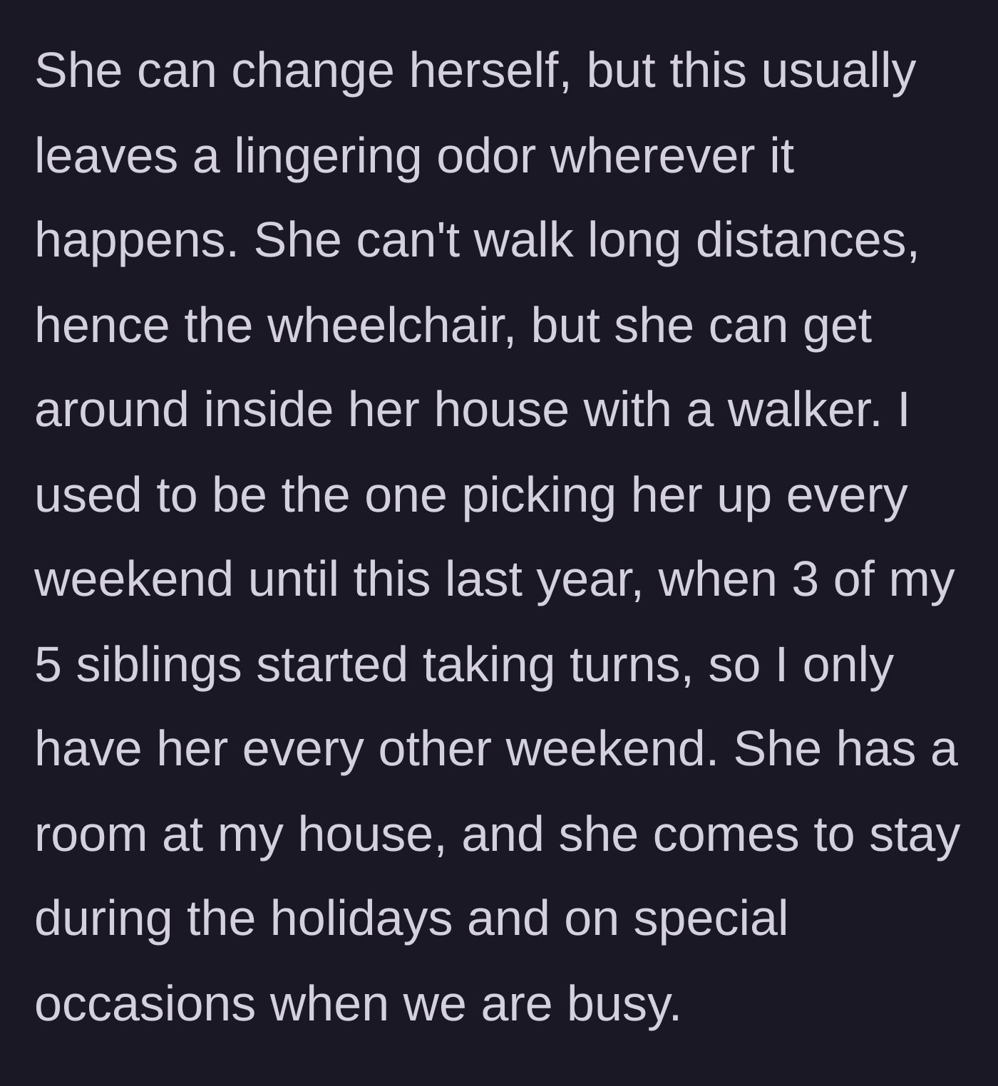 Story part 6 - Details about the grandmother's hygiene struggles and the main character's weekend custody arrangement.