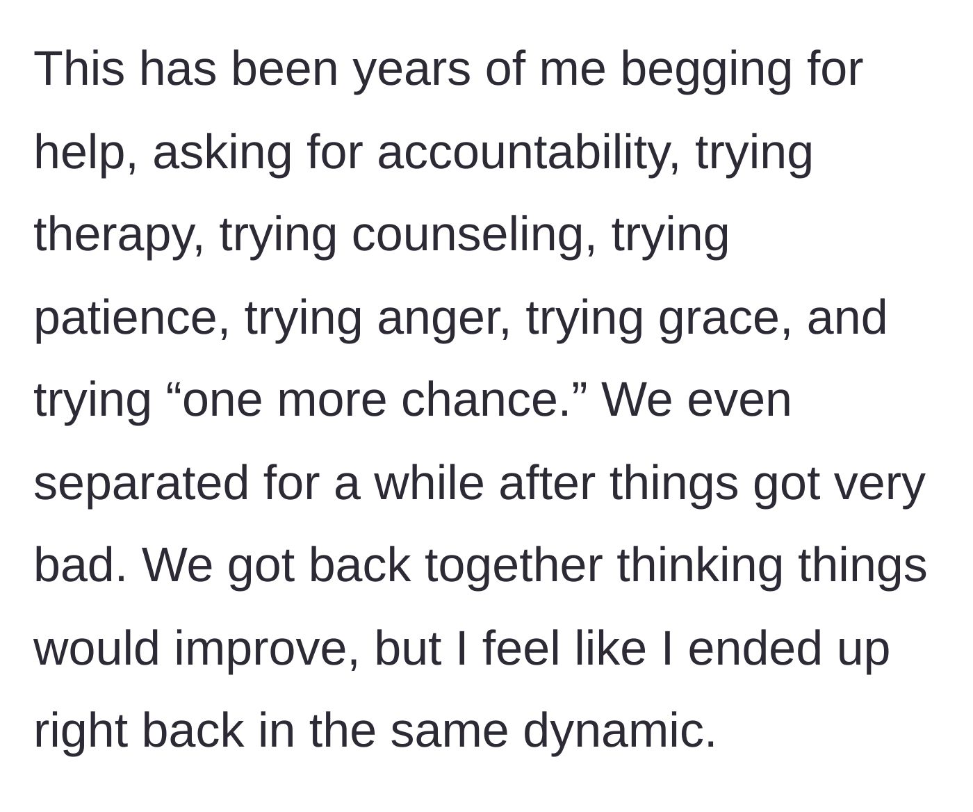 Story part 7 - A recounting of the years spent trying therapy, surviving separations, and offering endless second chances to no avail.