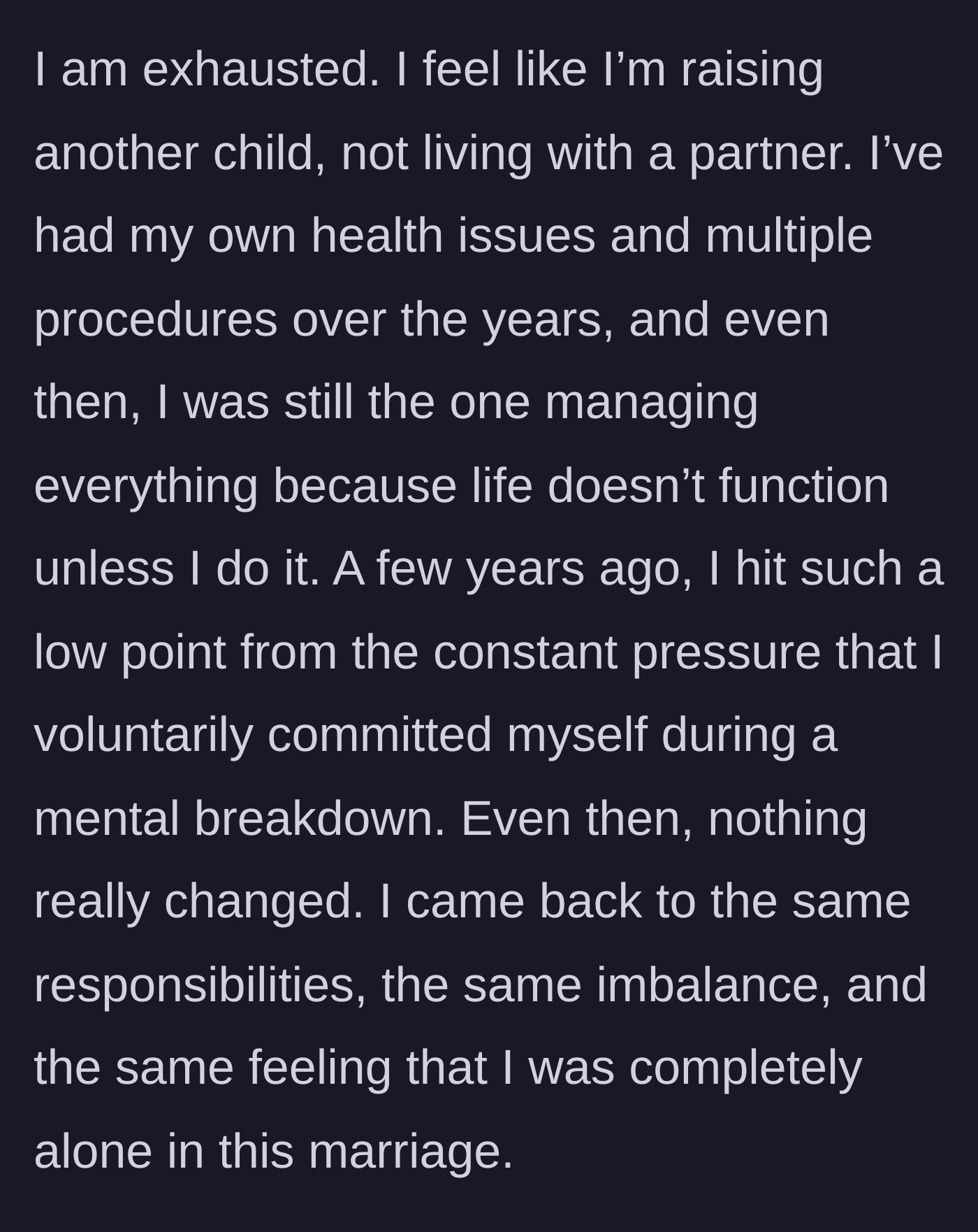Story part 8 - The wife shares the devastating toll on her own health, culminating in a voluntary psychiatric commitment due to the immense pressure.